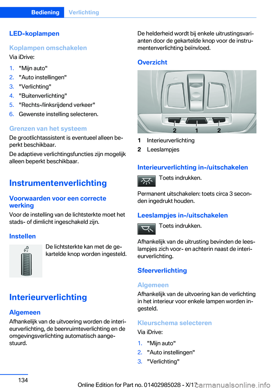 BMW X6 M 2018  Instructieboekjes (in Dutch) �L�E�D�-�k�o�p�l�a�m�p�e�n
�K�o�p�l�a�m�p�e�n��o�m�s�c�h�a�k�e�l�e�n
�V�i�a� �i�D�r�i�v�e�:�1�.�"�M�i�j�n� �a�u�t�o�"�2�.�"�A�u�t�o� �i�n�s�t�e�l�l�i�n�g�e�n�"�3�.�"�V�e�r�l�i�c�h