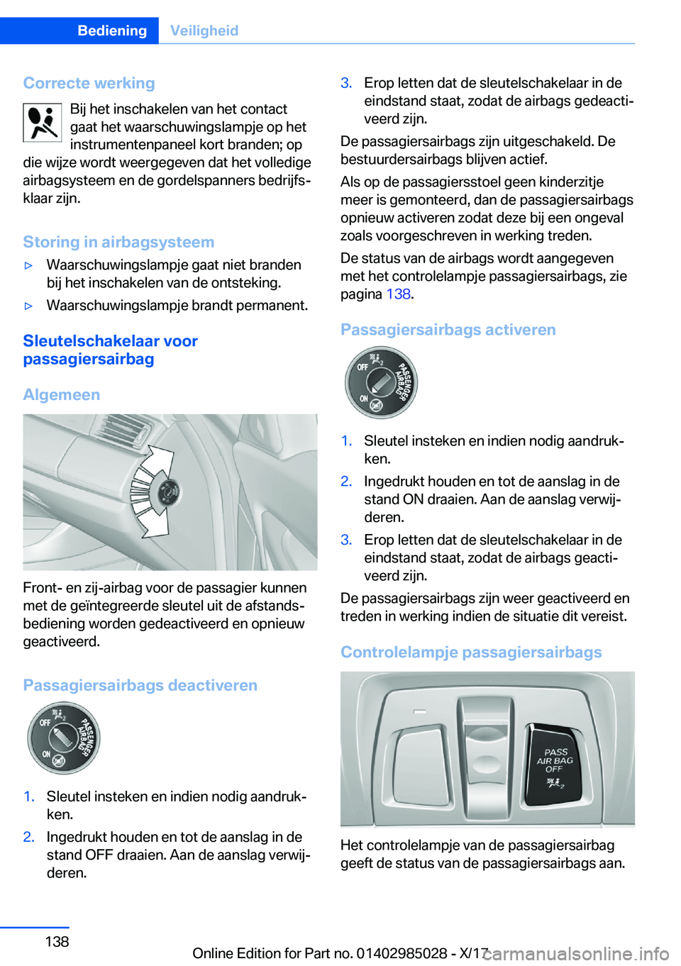 BMW X6 M 2018  Instructieboekjes (in Dutch) �C�o�r�r�e�c�t�e��w�e�r�k�i�n�g�B�i�j� �h�e�t� �i�n�s�c�h�a�k�e�l�e�n� �v�a�n� �h�e�t� �c�o�n�t�a�c�t
�g�a�a�t� �h�e�t� �w�a�a�r�s�c�h�u�w�i�n�g�s�l�a�m�p�j�e� �o�p� �h�e�t
�i�n�s�t�r�u�m�e�n�t�e�n�p