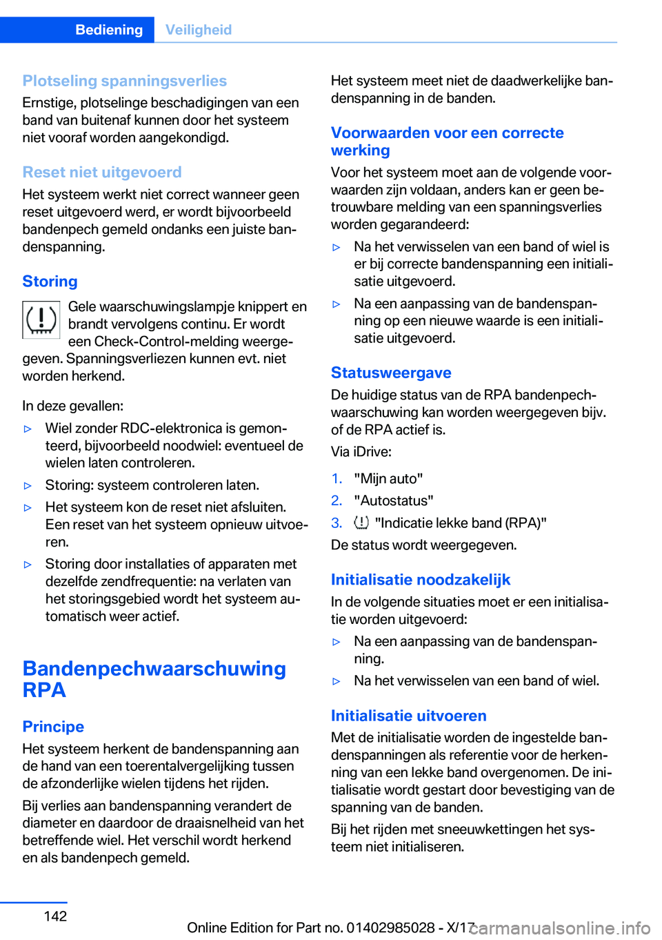 BMW X6 M 2018  Instructieboekjes (in Dutch) �P�l�o�t�s�e�l�i�n�g��s�p�a�n�n�i�n�g�s�v�e�r�l�i�e�s
�E�r�n�s�t�i�g�e�,� �p�l�o�t�s�e�l�i�n�g�e� �b�e�s�c�h�a�d�i�g�i�n�g�e�n� �v�a�n� �e�e�n
�b�a�n�d� �v�a�n� �b�u�i�t�e�n�a�f� �k�u�n�n�e�n� �d�o�o