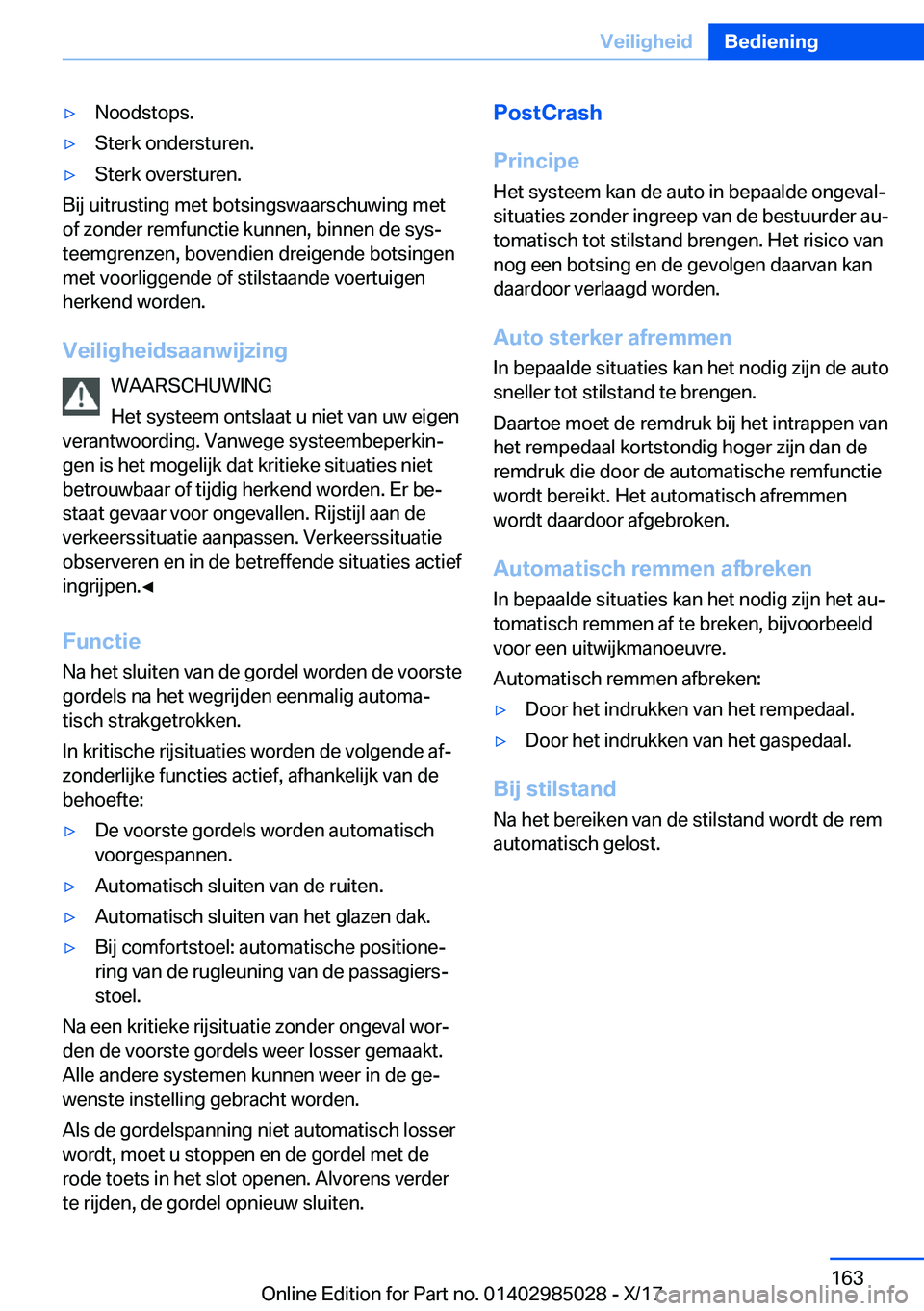 BMW X6 M 2018  Instructieboekjes (in Dutch) 'y�N�o�o�d�s�t�o�p�s�.'y�S�t�e�r�k� �o�n�d�e�r�s�t�u�r�e�n�.'y�S�t�e�r�k� �o�v�e�r�s�t�u�r�e�n�.
�B�i�j� �u�i�t�r�u�s�t�i�n�g� �m�e�t� �b�o�t�s�i�n�g�s�w�a�a�r�s�c�h�u�w�i�n�g� �m�e�t
�o�f