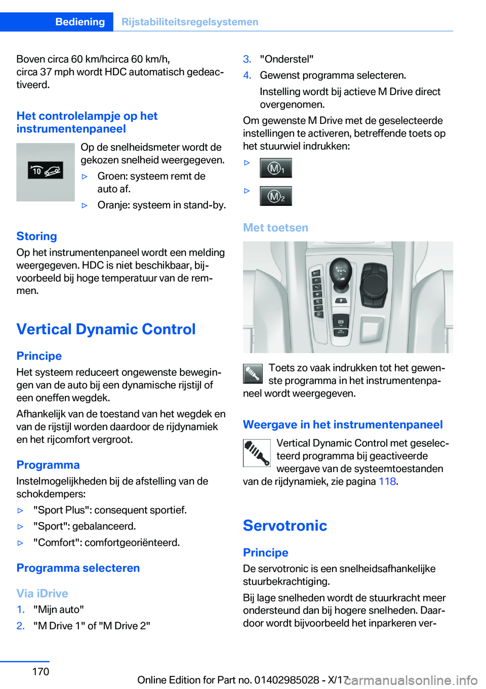 BMW X6 M 2018  Instructieboekjes (in Dutch) �B�o�v�e�n� �c�i�r�c�a� �6�0� �k�m�/�h�c�i�r�c�a� �6�0� �k�m�/�h�,
�c�i�r�c�a� �3�7� �m�p�h� �w�o�r�d�t� �H�D�C� �a�u�t�o�m�a�t�i�s�c�h� �g�e�d�e�a�cj
�t�i�v�e�e�r�d�.
�H�e�t��c�o�n�t�r�o�l�e�l�a�m�