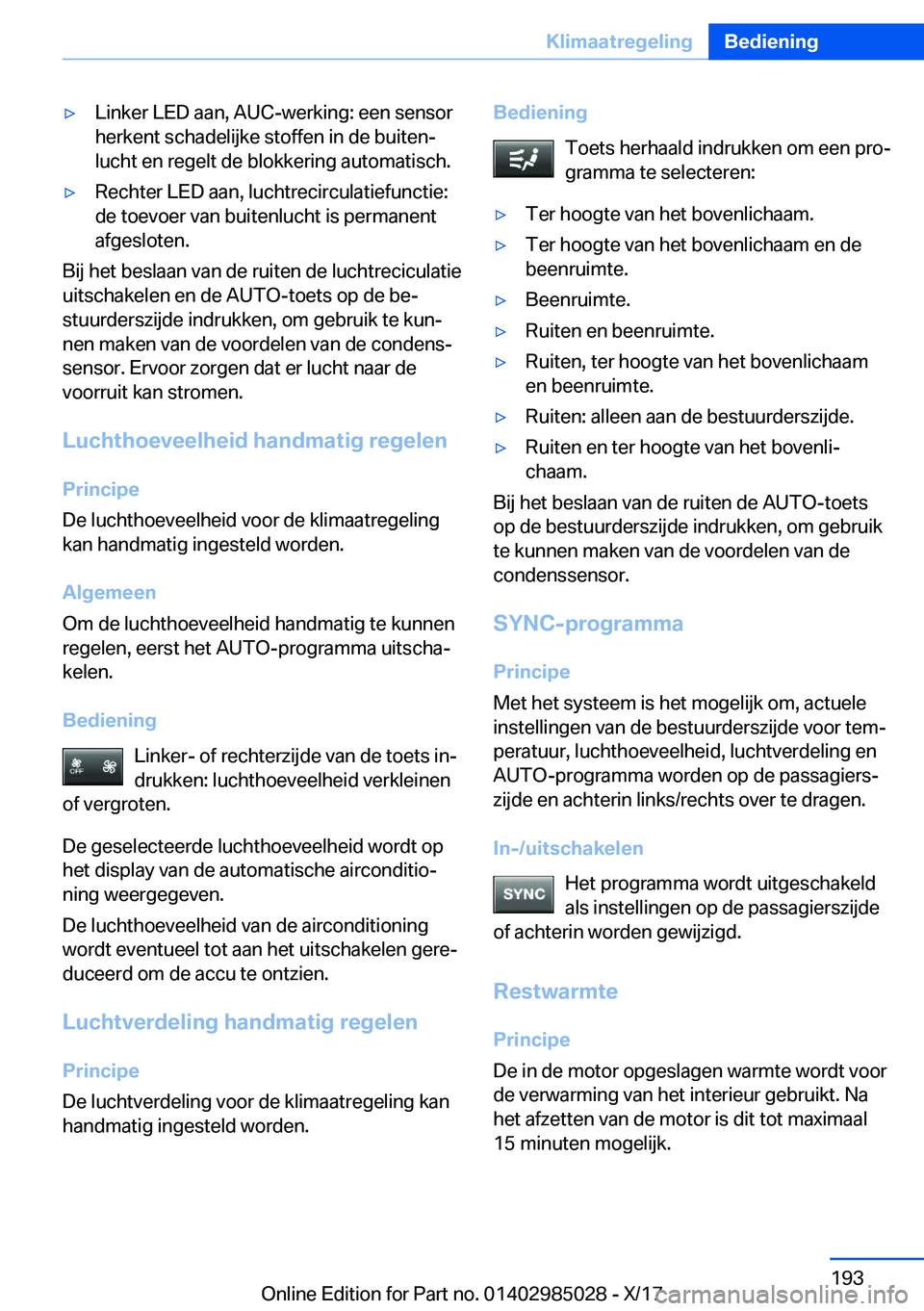 BMW X6 M 2018  Instructieboekjes (in Dutch) 'y�L�i�n�k�e�r� �L�E�D� �a�a�n�,� �A�U�C�-�w�e�r�k�i�n�g�:� �e�e�n� �s�e�n�s�o�r
�h�e�r�k�e�n�t� �s�c�h�a�d�e�l�i�j�k�e� �s�t�o�f�f�e�n� �i�n� �d�e� �b�u�i�t�e�nj
�l�u�c�h�t� �e�n� �r�e�g�e�l�t� 