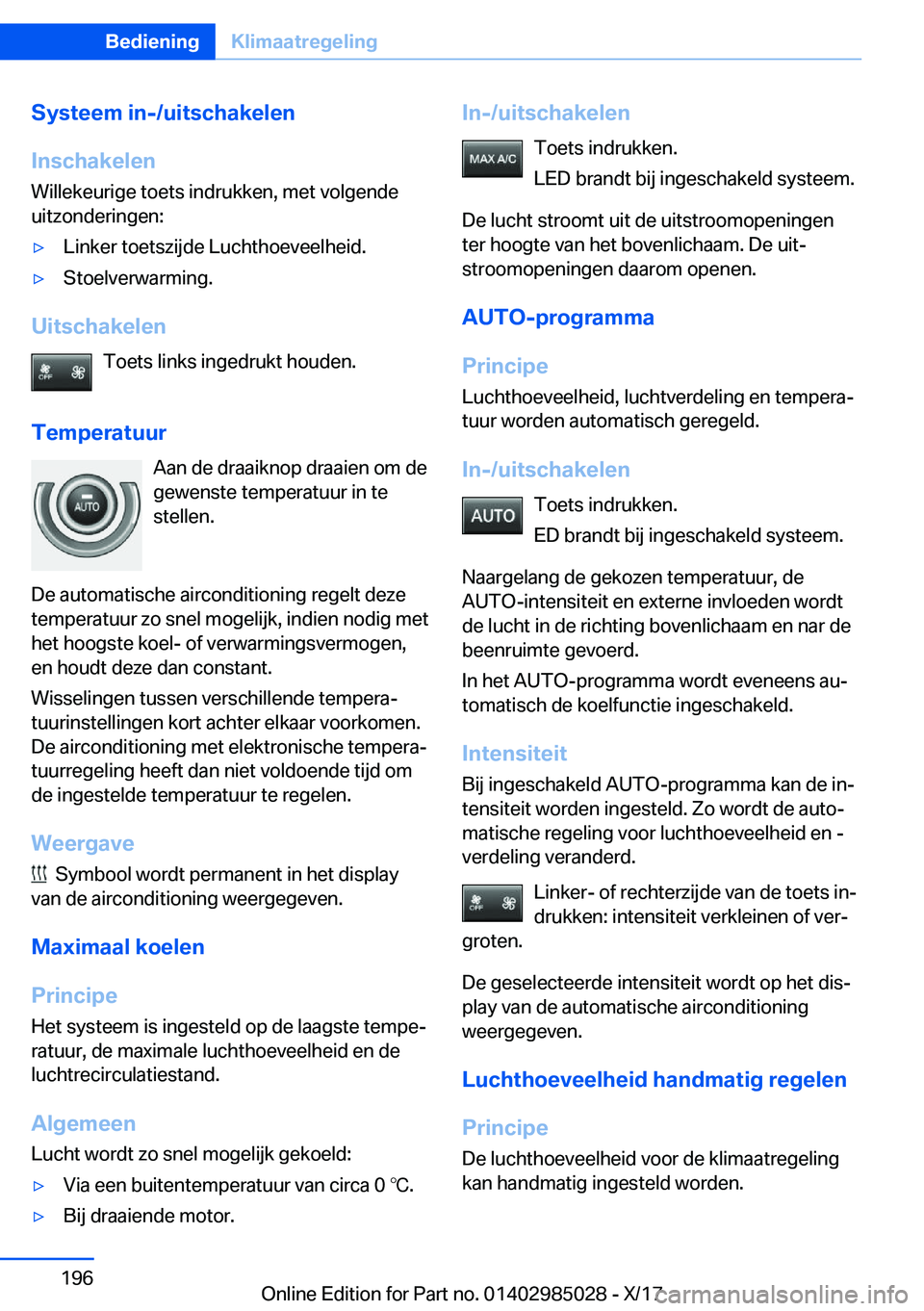 BMW X6 M 2018  Instructieboekjes (in Dutch) �S�y�s�t�e�e�m��i�n�-�/�u�i�t�s�c�h�a�k�e�l�e�n
�I�n�s�c�h�a�k�e�l�e�n
�W�i�l�l�e�k�e�u�r�i�g�e� �t�o�e�t�s� �i�n�d�r�u�k�k�e�n�,� �m�e�t� �v�o�l�g�e�n�d�e �u�i�t�z�o�n�d�e�r�i�n�g�e�n�:'y�L�i�n�