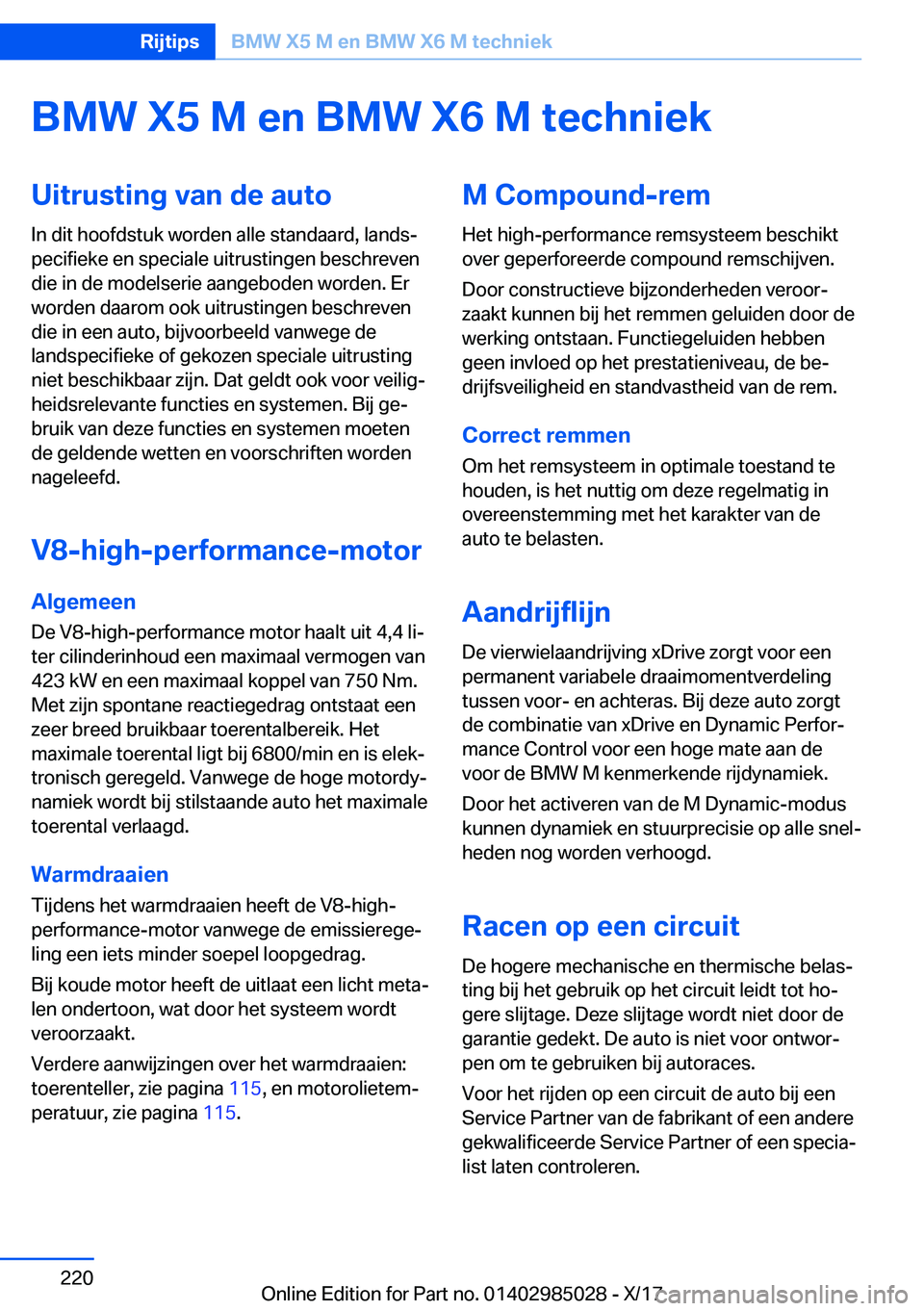 BMW X6 M 2018  Instructieboekjes (in Dutch) �B�M�W��X�5��M��e�n��B�M�W��X�6��M��t�e�c�h�n�i�e�k�U�i�t�r�u�s�t�i�n�g��v�a�n��d�e��a�u�t�o�I�n� �d�i�t� �h�o�o�f�d�s�t�u�k� �w�o�r�d�e�n� �a�l�l�e� �s�t�a�n�d�a�a�r�d�,� �l�a�n�d�sj
�p�e�