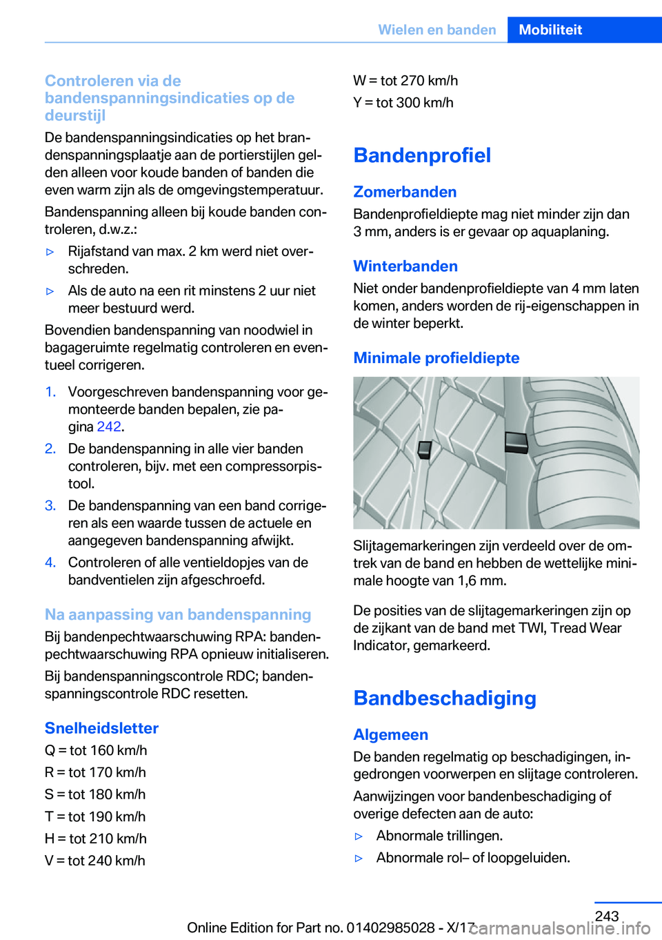 BMW X6 M 2018  Instructieboekjes (in Dutch) �C�o�n�t�r�o�l�e�r�e�n��v�i�a��d�e
�b�a�n�d�e�n�s�p�a�n�n�i�n�g�s�i�n�d�i�c�a�t�i�e�s��o�p��d�e �d�e�u�r�s�t�i�j�l
�D�e� �b�a�n�d�e�n�s�p�a�n�n�i�n�g�s�i�n�d�i�c�a�t�i�e�s� �o�p� �h�e�t� �b�r�a�n
