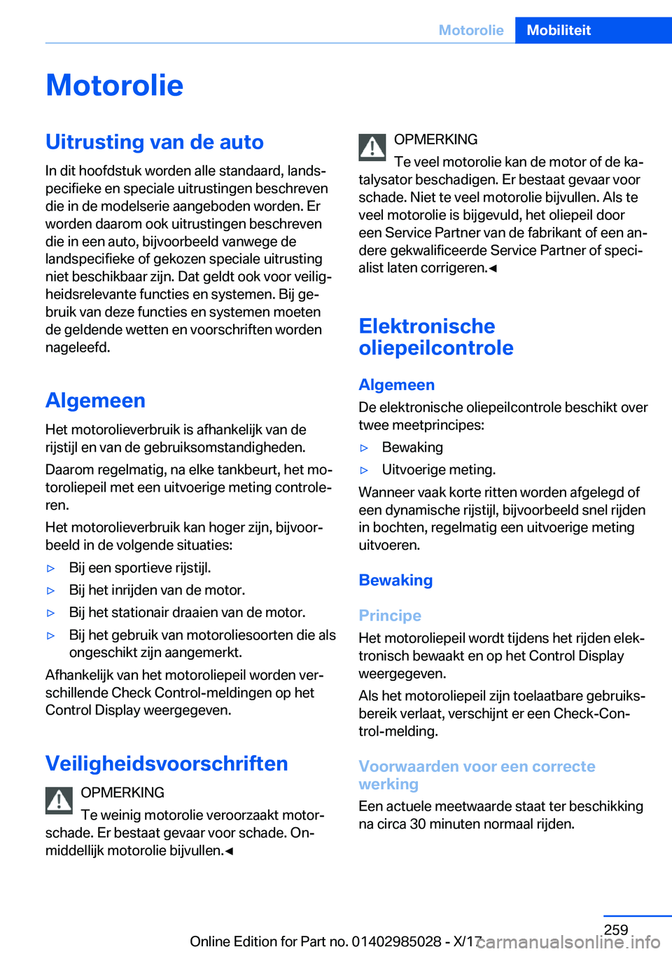 BMW X6 M 2018  Instructieboekjes (in Dutch) �M�o�t�o�r�o�l�i�e�U�i�t�r�u�s�t�i�n�g��v�a�n��d�e��a�u�t�o�I�n� �d�i�t� �h�o�o�f�d�s�t�u�k� �w�o�r�d�e�n� �a�l�l�e� �s�t�a�n�d�a�a�r�d�,� �l�a�n�d�sj
�p�e�c�i�f�i�e�k�e� �e�n� �s�p�e�c�i�a�l�e� �