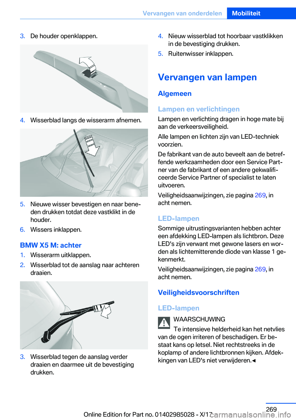 BMW X6 M 2018  Instructieboekjes (in Dutch) �3�.�D�e� �h�o�u�d�e�r� �o�p�e�n�k�l�a�p�p�e�n�.�4�.�W�i�s�s�e�r�b�l�a�d� �l�a�n�g�s� �d�e� �w�i�s�s�e�r�a�r�m� �a�f�n�e�m�e�n�.�5�.�N�i�e�u�w�e� �w�i�s�s�e�r� �b�e�v�e�s�t�i�g�e�n� �e�n� �n�a�a�r� �b