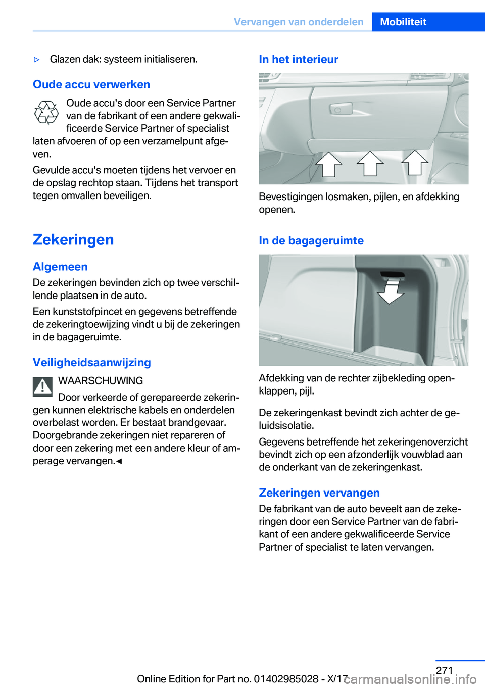 BMW X6 M 2018  Instructieboekjes (in Dutch) 'y�G�l�a�z�e�n� �d�a�k�:� �s�y�s�t�e�e�m� �i�n�i�t�i�a�l�i�s�e�r�e�n�.
�O�u�d�e��a�c�c�u��v�e�r�w�e�r�k�e�n�O�u�d�e� �a�c�c�u�'�s� �d�o�o�r� �e�e�n� �S�e�r�v�i�c�e� �P�a�r�t�n�e�r�v�a�n� �d�