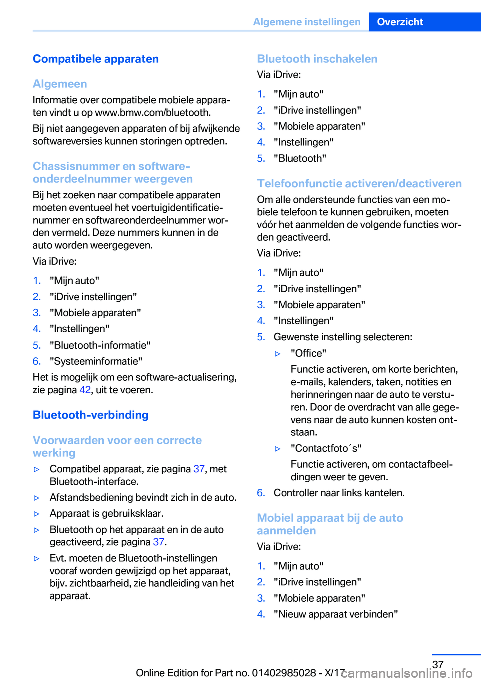 BMW X6 M 2018  Instructieboekjes (in Dutch) �C�o�m�p�a�t�i�b�e�l�e��a�p�p�a�r�a�t�e�n
�A�l�g�e�m�e�e�n
�I�n�f�o�r�m�a�t�i�e� �o�v�e�r� �c�o�m�p�a�t�i�b�e�l�e� �m�o�b�i�e�l�e� �a�p�p�a�r�aj �t�e�n� �v�i�n�d�t� �u� �o�p� �w�w�w�.�b�m�w�.�c�o�m�