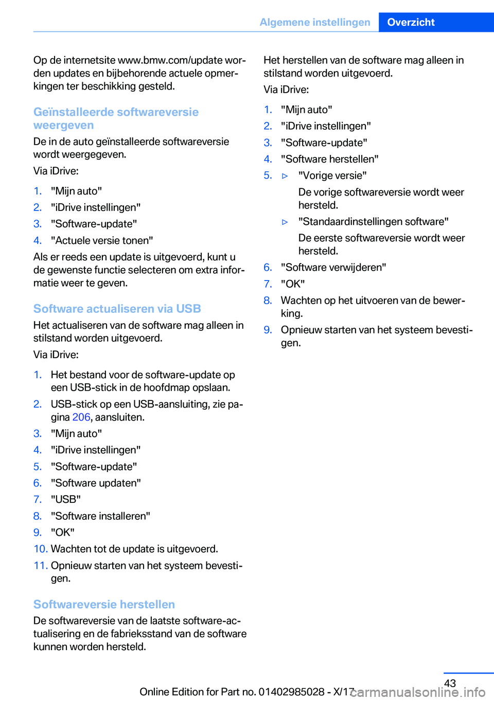 BMW X6 M 2018  Instructieboekjes (in Dutch) �O�p� �d�e� �i�n�t�e�r�n�e�t�s�i�t�e� �w�w�w�.�b�m�w�.�c�o�m�/�u�p�d�a�t�e� �w�o�rj�d�e�n� �u�p�d�a�t�e�s� �e�n� �b�i�j�b�e�h�o�r�e�n�d�e� �a�c�t�u�e�l�e� �o�p�m�e�rj
�k�i�n�g�e�n� �t�e�r� �b�e�s�c�