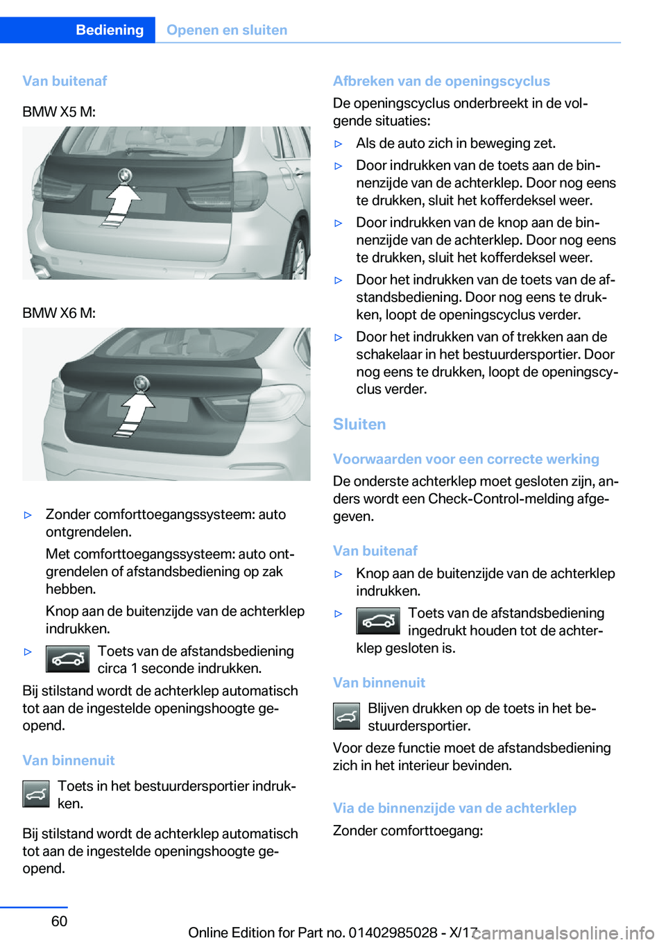 BMW X6 M 2018  Instructieboekjes (in Dutch) �V�a�n��b�u�i�t�e�n�a�f�B�M�W� �X�5� �M�:�B�M�W� �X�6� �M�:'y�Z�o�n�d�e�r� �c�o�m�f�o�r�t�t�o�e�g�a�n�g�s�s�y�s�t�e�e�m�:� �a�u�t�o
�o�n�t�g�r�e�n�d�e�l�e�n�.
�M�e�t� �c�o�m�f�o�r�t�t�o�e�g�a�n�g