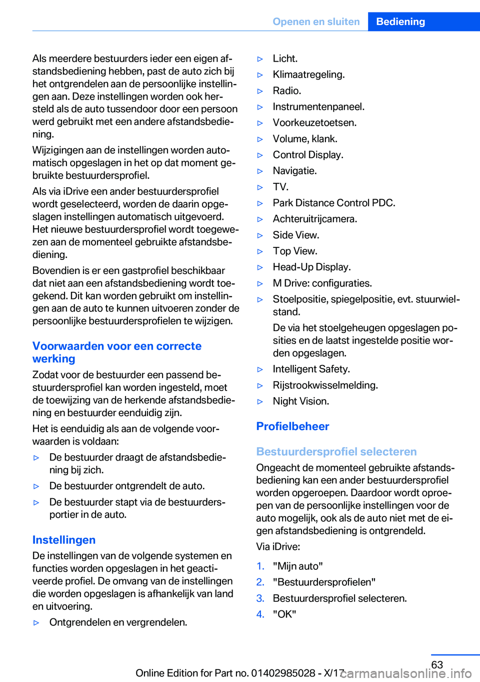 BMW X6 M 2018  Instructieboekjes (in Dutch) �A�l�s� �m�e�e�r�d�e�r�e� �b�e�s�t�u�u�r�d�e�r�s� �i�e�d�e�r� �e�e�n� �e�i�g�e�n� �a�fj
�s�t�a�n�d�s�b�e�d�i�e�n�i�n�g� �h�e�b�b�e�n�,� �p�a�s�t� �d�e� �a�u�t�o� �z�i�c�h� �b�i�j �h�e�t� �o�n�t�g�r�e