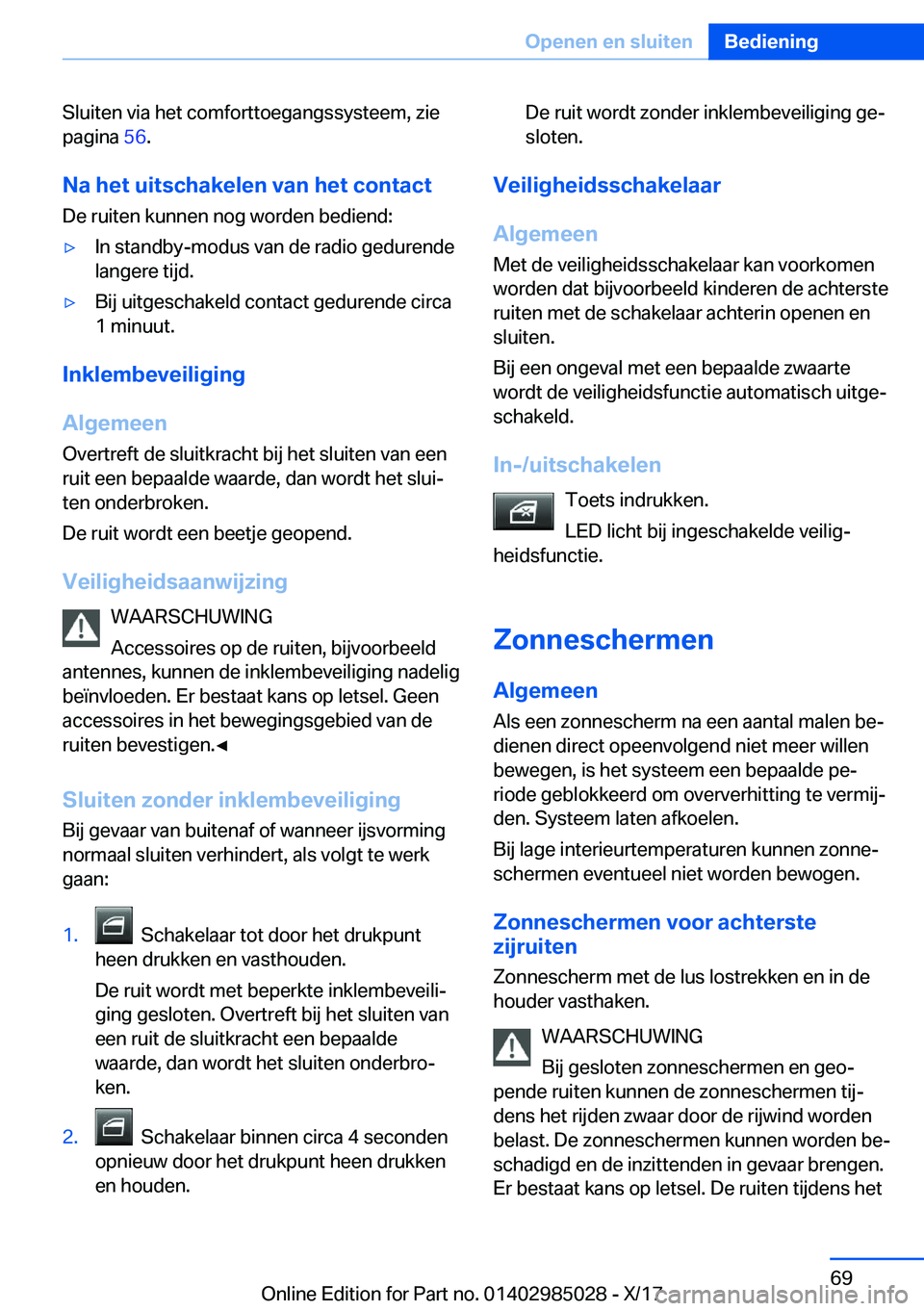 BMW X6 M 2018  Instructieboekjes (in Dutch) �S�l�u�i�t�e�n� �v�i�a� �h�e�t� �c�o�m�f�o�r�t�t�o�e�g�a�n�g�s�s�y�s�t�e�e�m�,� �z�i�e�p�a�g�i�n�a�  �5�6�.
�N�a��h�e�t��u�i�t�s�c�h�a�k�e�l�e�n��v�a�n��h�e�t��c�o�n�t�a�c�t
�D�e� �r�u�i�t�e�n� �