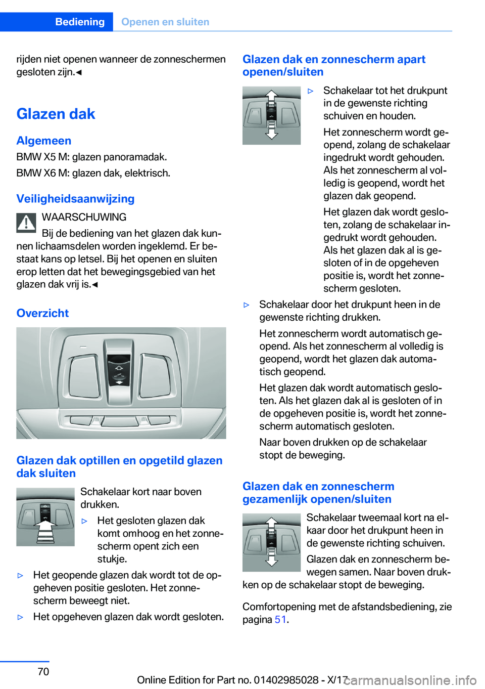 BMW X6 M 2018  Instructieboekjes (in Dutch) �r�i�j�d�e�n� �n�i�e�t� �o�p�e�n�e�n� �w�a�n�n�e�e�r� �d�e� �z�o�n�n�e�s�c�h�e�r�m�e�n�g�e�s�l�o�t�e�n� �z�i�j�n�.'