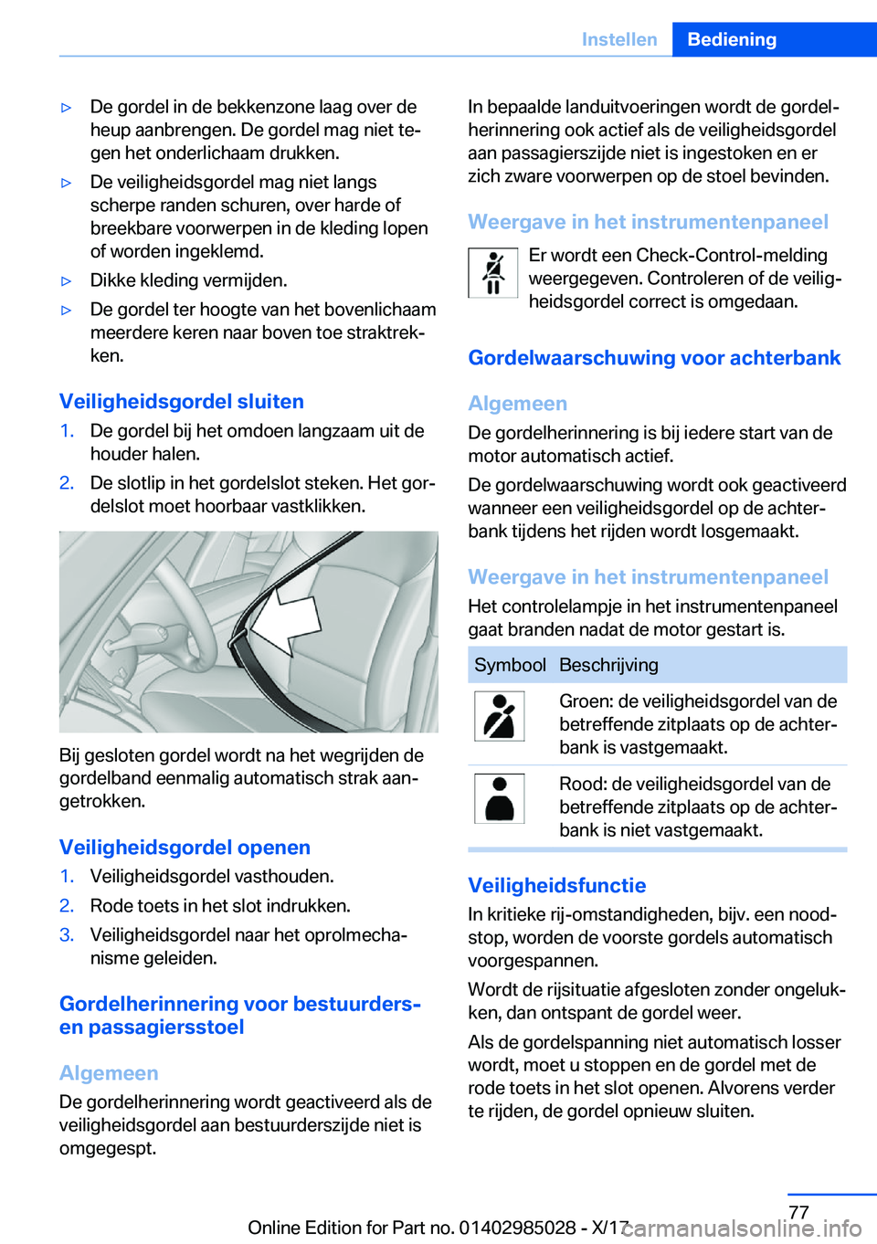 BMW X6 M 2018  Instructieboekjes (in Dutch) 'y�D�e� �g�o�r�d�e�l� �i�n� �d�e� �b�e�k�k�e�n�z�o�n�e� �l�a�a�g� �o�v�e�r� �d�e�h�e�u�p� �a�a�n�b�r�e�n�g�e�n�.� �D�e� �g�o�r�d�e�l� �m�a�g� �n�i�e�t� �t�ej
�g�e�n� �h�e�t� �o�n�d�e�r�l�i�c�h�a�