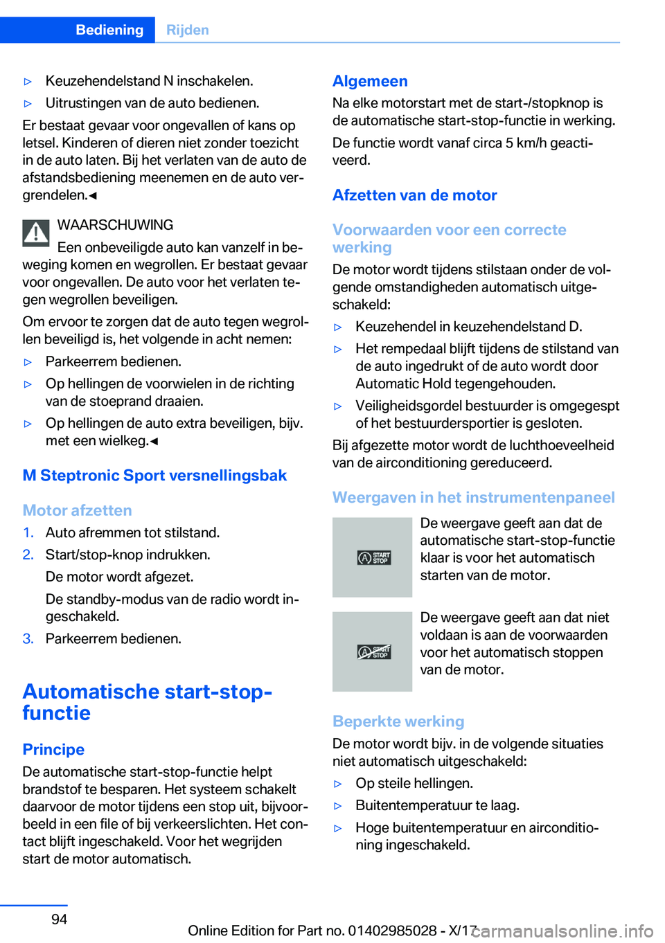 BMW X6 M 2018  Instructieboekjes (in Dutch) 'y�K�e�u�z�e�h�e�n�d�e�l�s�t�a�n�d� �N� �i�n�s�c�h�a�k�e�l�e�n�.'y�U�i�t�r�u�s�t�i�n�g�e�n� �v�a�n� �d�e� �a�u�t�o� �b�e�d�i�e�n�e�n�.
�E�r� �b�e�s�t�a�a�t� �g�e�v�a�a�r� �v�o�o�r� �o�n�g�e�v�