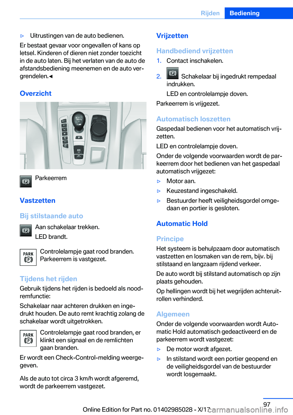BMW X6 M 2018  Instructieboekjes (in Dutch) 'y�U�i�t�r�u�s�t�i�n�g�e�n� �v�a�n� �d�e� �a�u�t�o� �b�e�d�i�e�n�e�n�.
�E�r� �b�e�s�t�a�a�t� �g�e�v�a�a�r� �v�o�o�r� �o�n�g�e�v�a�l�l�e�n� �o�f� �k�a�n�s� �o�p�l�e�t�s�e�l�.� �K�i�n�d�e�r�e�n� �o�