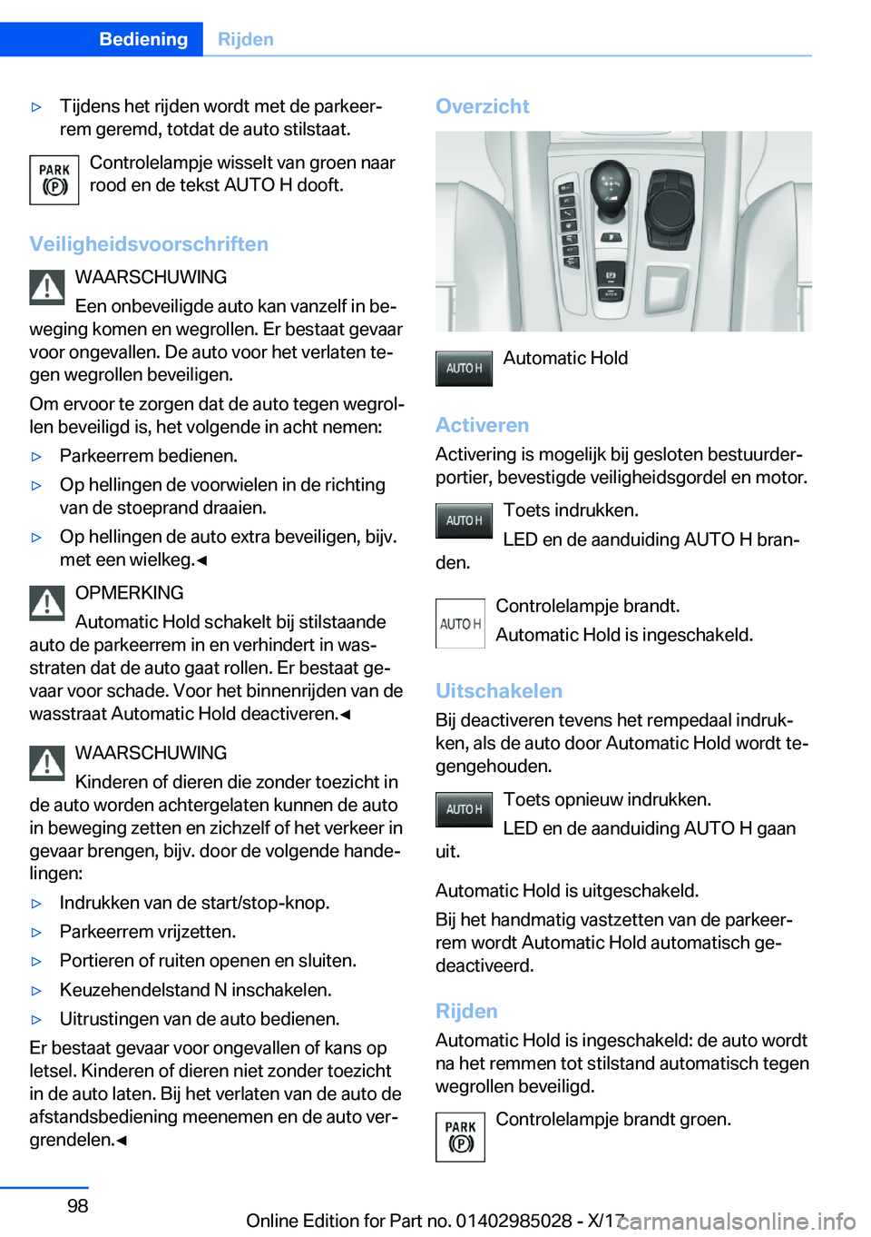 BMW X6 M 2018  Instructieboekjes (in Dutch) 'y�T�i�j�d�e�n�s� �h�e�t� �r�i�j�d�e�n� �w�o�r�d�t� �m�e�t� �d�e� �p�a�r�k�e�e�rj
�r�e�m� �g�e�r�e�m�d�,� �t�o�t�d�a�t� �d�e� �a�u�t�o� �s�t�i�l�s�t�a�a�t�.
�C�o�n�t�r�o�l�e�l�a�m�p�j�e� �w�i�s�s
