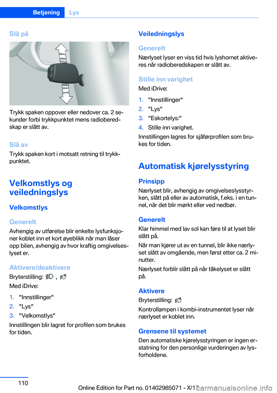 BMW X6 M 2018  InstruksjonsbØker (in Norwegian) �S�l�å��p�å
�T�r�y�k�k� �s�p�a�k�e�n� �o�p�p�o�v�e�r� �e�l�l�e�r� �n�e�d�o�v�e�r� �c�a�.� �2� �s�ej�k�u�n�d�e�r� �f�o�r�b�i� �t�r�y�k�k�p�u�n�k�t�e�t� �m�e�n�s� �r�a�d�i�o�b�e�r�e�dj�s�k�a�p� �e�