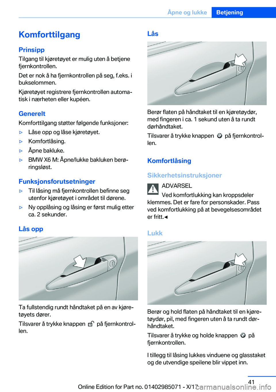 BMW X6 M 2018  InstruksjonsbØker (in Norwegian) �K�o�m�f�o�r�t�t�i�l�g�a�n�g
�P�r�i�n�s�i�p�p �T�i�l�g�a�n�g� �t�i�l� �k�j�