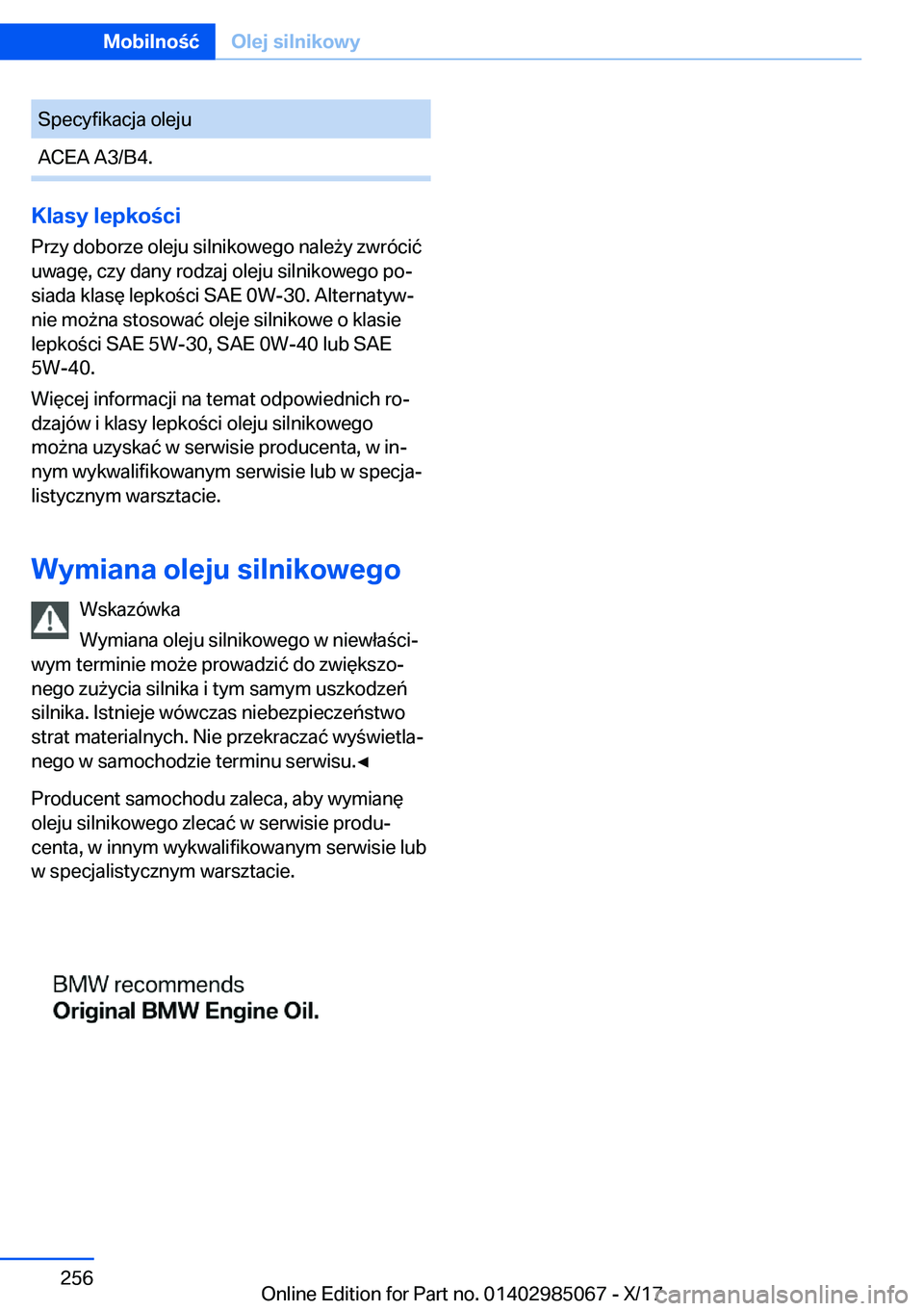 BMW X6 M 2018  Instrukcja obsługi (in Polish) �S�p�e�c�y�f�i�k�a�c�j�a� �o�l�e�j�u�A�C�E�A� �A�3�/�B�4�.
�K�l�a�s�y��l�e�p�k�o�c�i�P�r�z�y� �d�o�b�o�r�z�e� �o�l�e�j�u� �s�i�l�n�i�k�o�w�e�g�o� �n�a�l�e 9�y� �z�w�r�