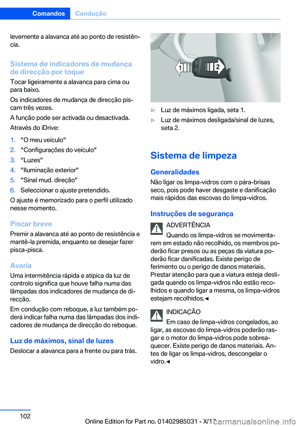 BMW X6 M 2018  Manual do condutor (in Portuguese) �l�e�v�e�m�e�n�t�e� �a� �a�l�a�v�a�n�c�a� �a�t�é� �a�o� �p�o�n�t�o� �d�e� �r�e�s�i�s�t�ê�nª�c�i�a�.
�S�i�s�t�e�m�a��d�e��i�n�d�i�c�a�d�o�r�e�s��d�e��m�u�d�a�n�