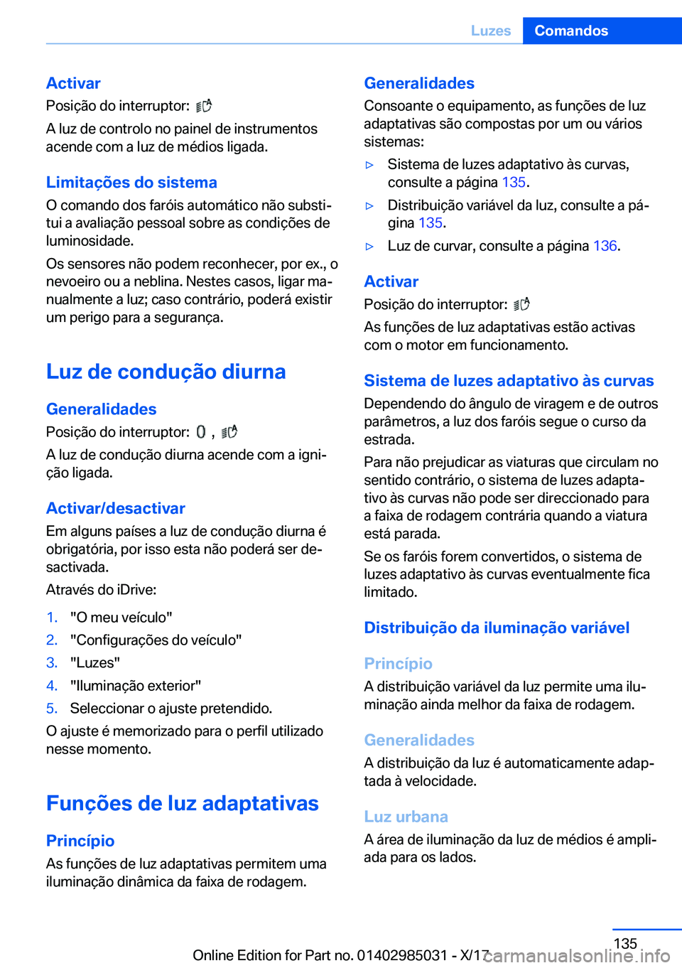 BMW X6 M 2018  Manual do condutor (in Portuguese) �A�c�t�i�v�a�r
�P�o�s�i�