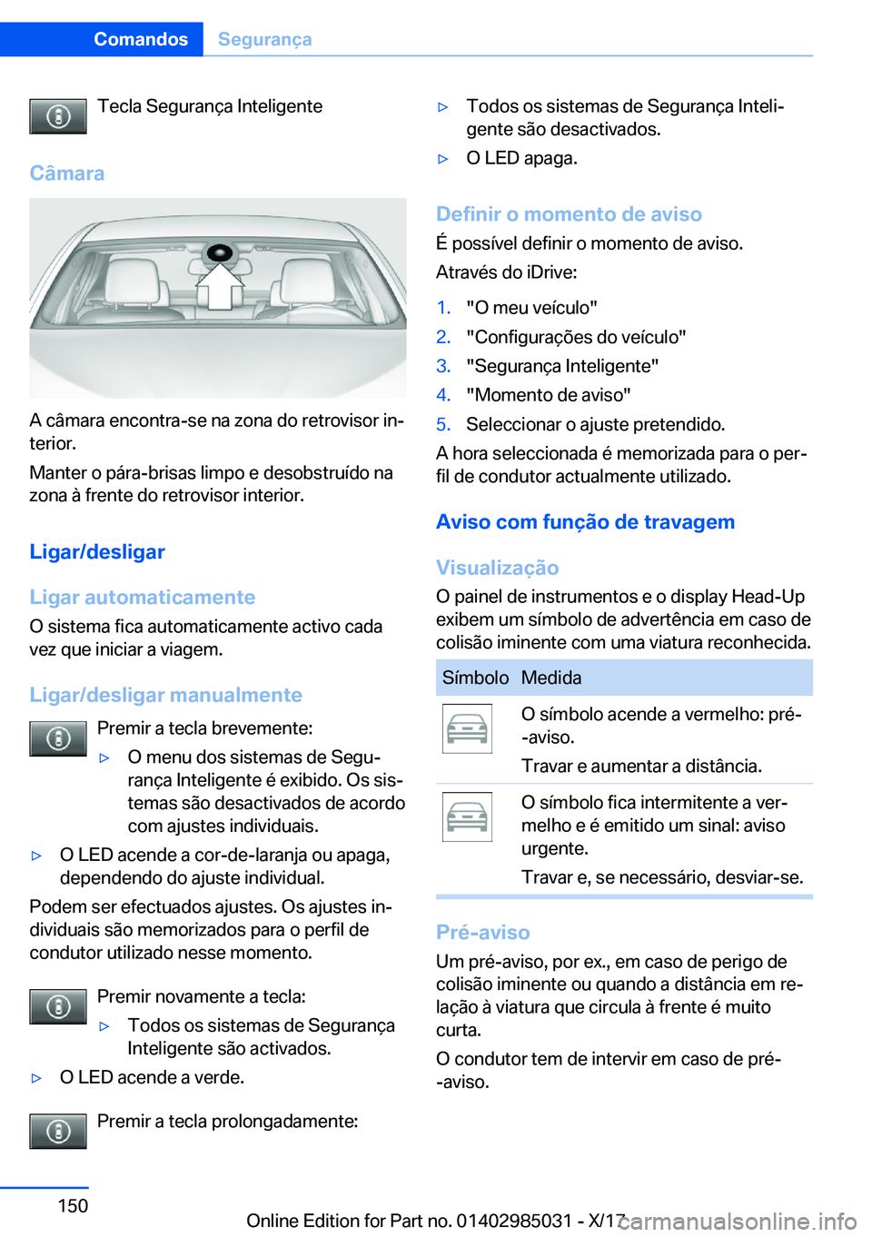 BMW X6 M 2018  Manual do condutor (in Portuguese) �T�e�c�l�a� �S�e�g�u�r�a�n�