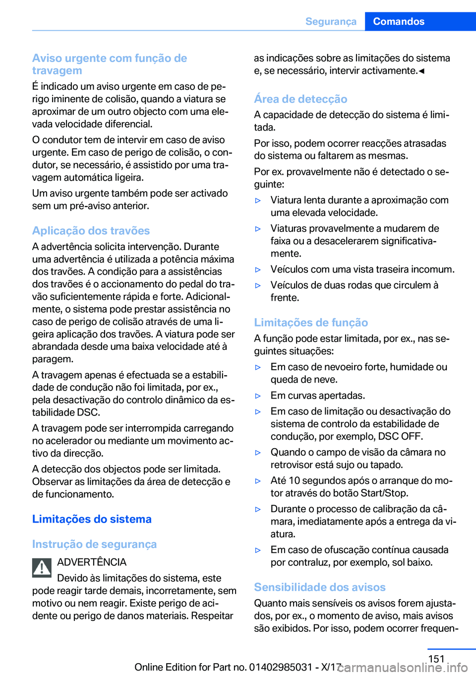 BMW X6 M 2018  Manual do condutor (in Portuguese) �A�v�i�s�o��u�r�g�e�n�t�e��c�o�m��f�u�n�