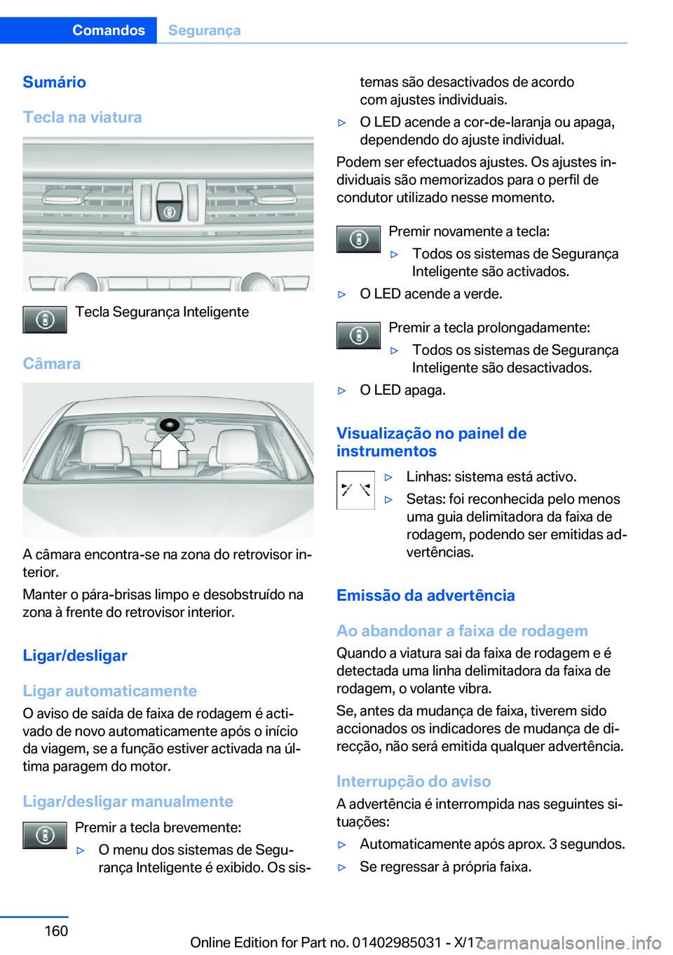 BMW X6 M 2018  Manual do condutor (in Portuguese) �S�u�m�á�r�i�o
�T�e�c�l�a��n�a��v�i�a�t�u�r�a
�T�e�c�l�a� �S�e�g�u�r�a�n�