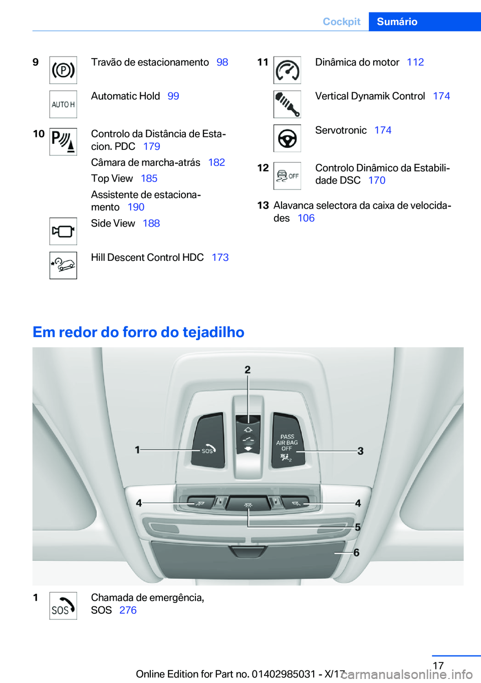 BMW X6 M 2018  Manual do condutor (in Portuguese) �9�T�r�a�v�ã�o� �d�e� �e�s�t�a�c�i�o�n�a�m�e�n�t�o\_�9�8�A�u�t�o�m�a�t�i�c� �H�o�l�d\_�9�9�1�0�C�o�n�t�r�o�l�o� �d�a� �D�i�s�t�â�n�c�i�a� �d�e� �E�s�t�aª
�c�i�o�n�.� �P�D�C\_ �1�7�9
�C�â�m�