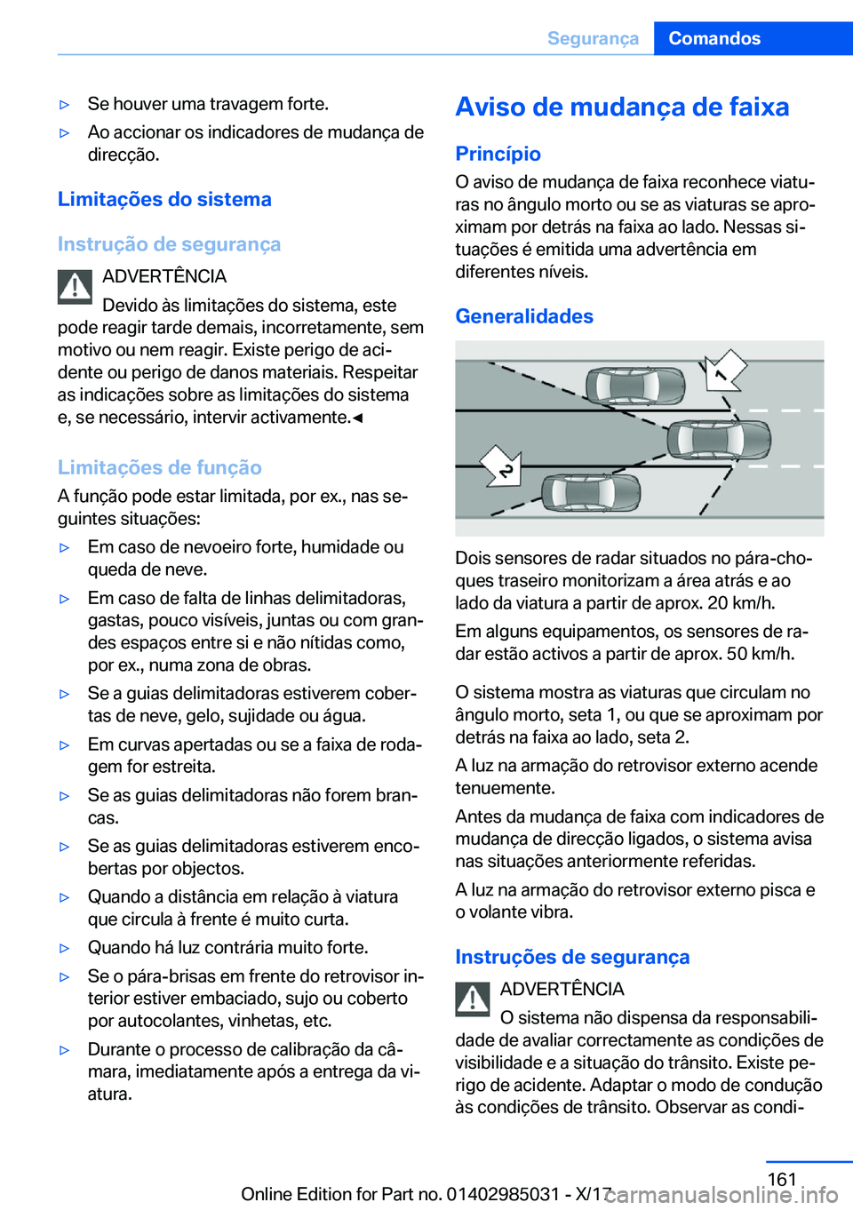 BMW X6 M 2018  Manual do condutor (in Portuguese) 'y�S�e� �h�o�u�v�e�r� �u�m�a� �t�r�a�v�a�g�e�m� �f�o�r�t�e�.'y�A�o� �a�c�c�i�o�n�a�r� �o�s� �i�n�d�i�c�a�d�o�r�e�s� �d�e� �m�u�d�a�n�
