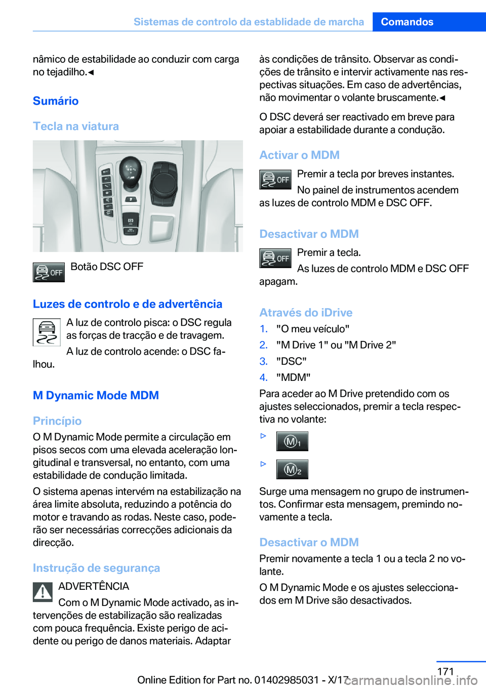 BMW X6 M 2018  Manual do condutor (in Portuguese) �n�â�m�i�c�o� �d�e� �e�s�t�a�b�i�l�i�d�a�d�e� �a�o� �c�o�n�d�u�z�i�r� �c�o�m� �c�a�r�g�a�n�o� �t�e�j�a�d�i�l�h�o�.'