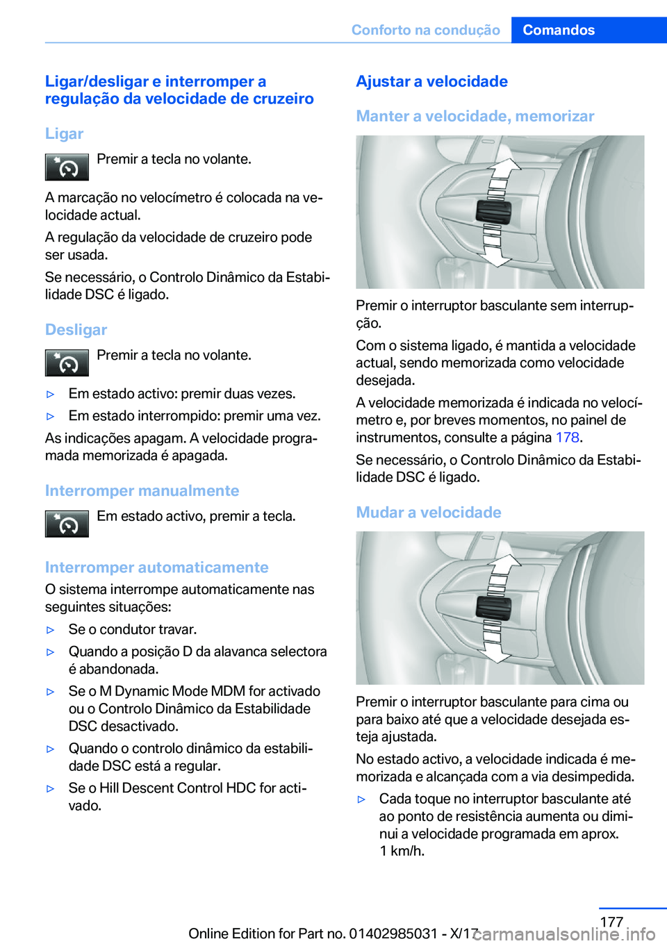 BMW X6 M 2018  Manual do condutor (in Portuguese) �L�i�g�a�r�/�d�e�s�l�i�g�a�r��e��i�n�t�e�r�r�o�m�p�e�r��a
�r�e�g�u�l�a�