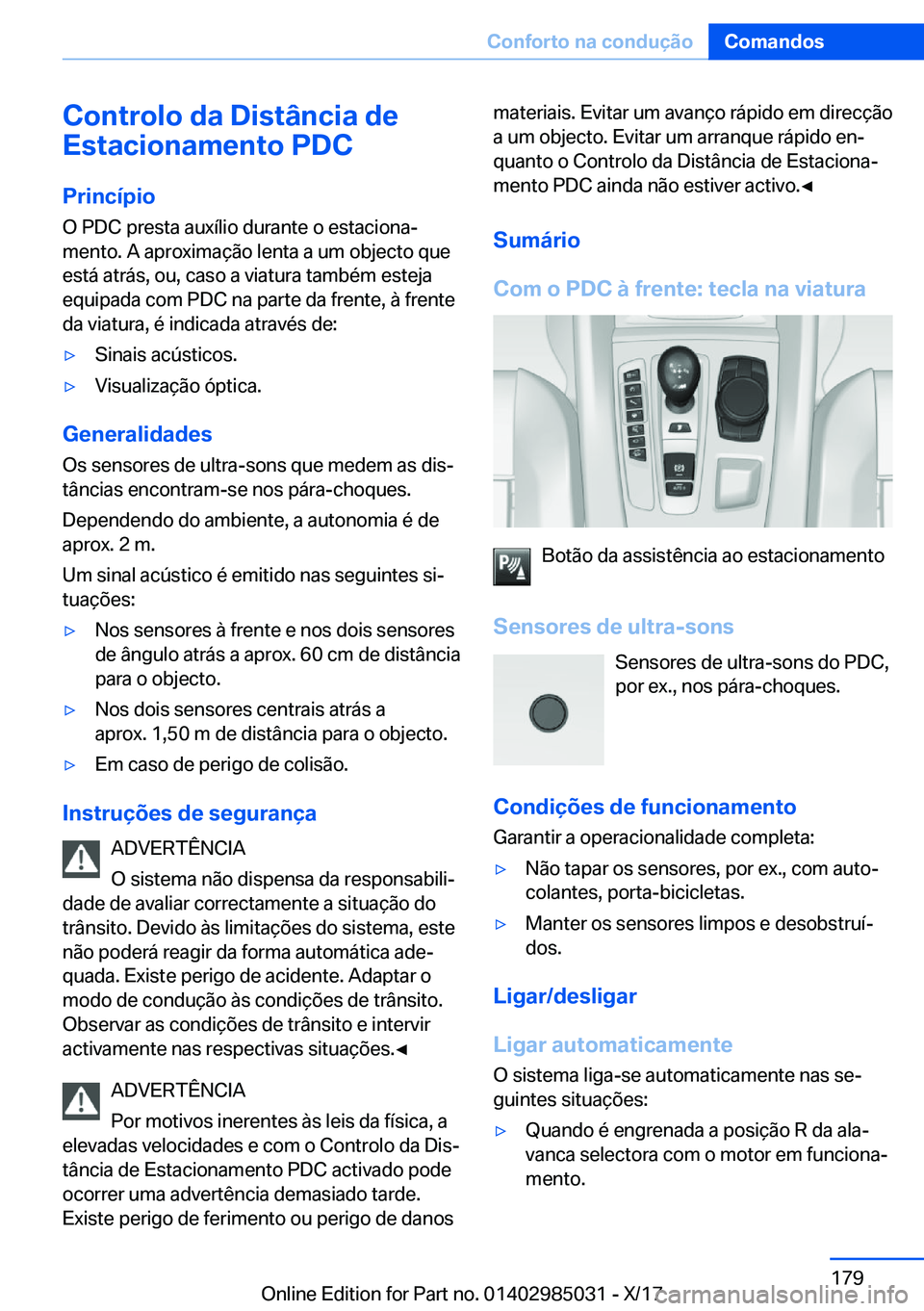 BMW X6 M 2018  Manual do condutor (in Portuguese) �C�o�n�t�r�o�l�o��d�a��D�i�s�t�â�n�c�i�a��d�e
�E�s�t�a�c�i�o�n�a�m�e�n�t�o��P�D�C
�P�r�i�n�c�