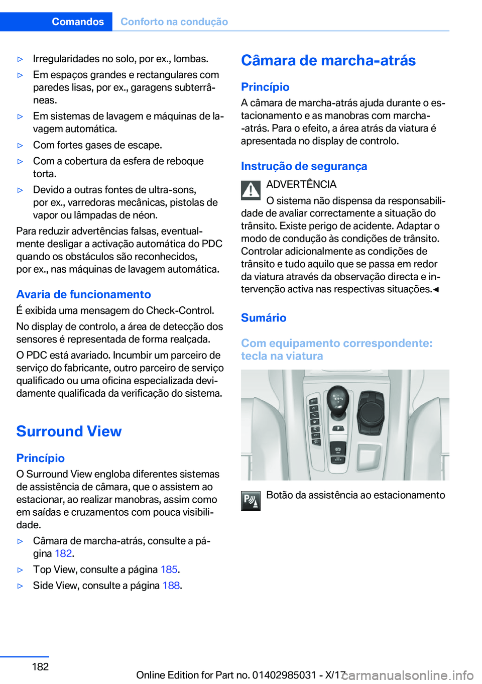 BMW X6 M 2018  Manual do condutor (in Portuguese) 'y�I�r�r�e�g�u�l�a�r�i�d�a�d�e�s� �n�o� �s�o�l�o�,� �p�o�r� �e�x�.�,� �l�o�m�b�a�s�.'y�E�m� �e�s�p�a�