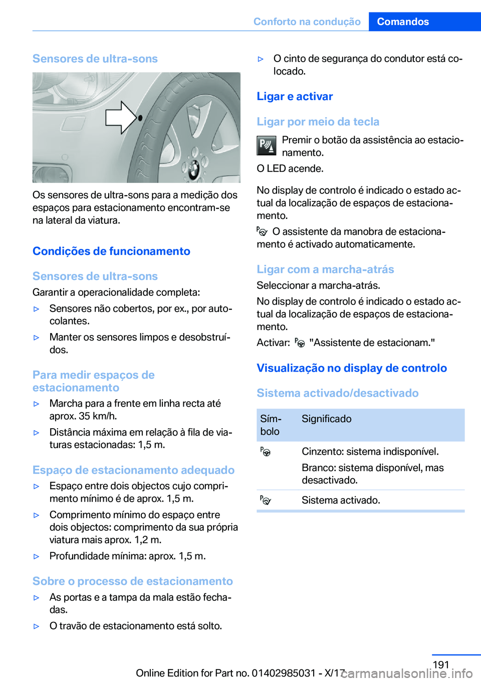BMW X6 M 2018  Manual do condutor (in Portuguese) �S�e�n�s�o�r�e�s��d�e��u�l�t�r�a�-�s�o�n�s
�O�s� �s�e�n�s�o�r�e�s� �d�e� �u�l�t�r�a�-�s�o�n�s� �p�a�r�a� �a� �m�e�d�i�