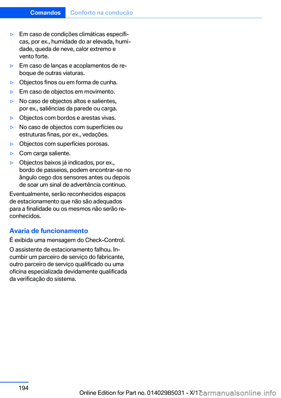 BMW X6 M 2018  Manual do condutor (in Portuguese) 'y�E�m� �c�a�s�o� �d�e� �c�o�n�d�i�