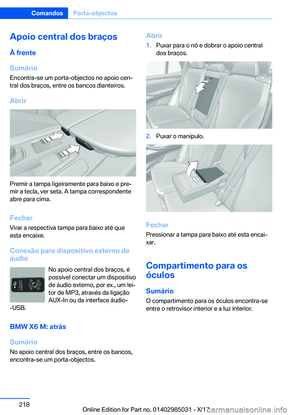 BMW X6 M 2018  Manual do condutor (in Portuguese) �A�p�o�i�o��c�e�n�t�r�a�l��d�o�s��b�r�a�
