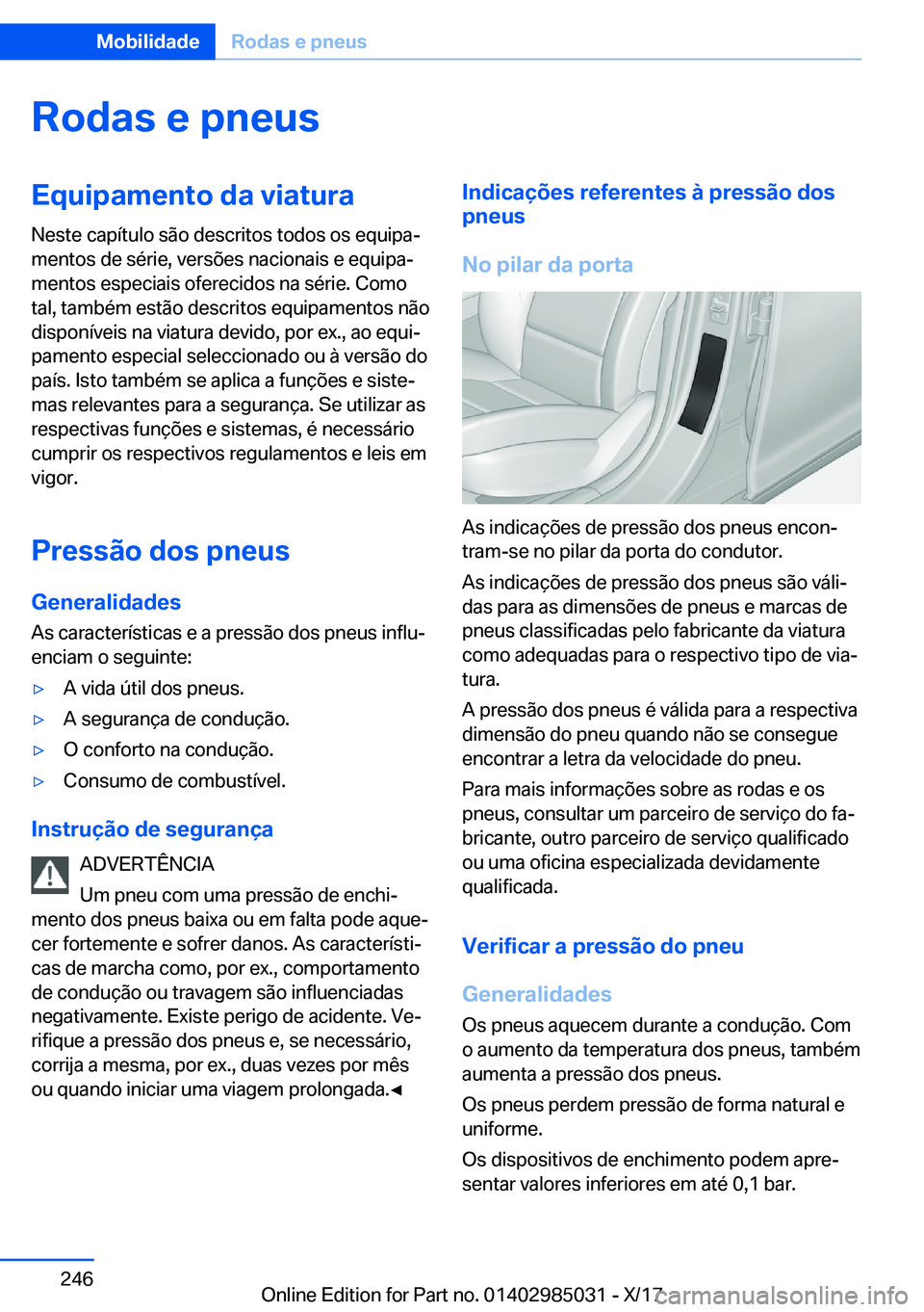 BMW X6 M 2018  Manual do condutor (in Portuguese) �R�o�d�a�s��e��p�n�e�u�s�E�q�u�i�p�a�m�e�n�t�o��d�a��v�i�a�t�u�r�a�N�e�s�t�e� �c�a�p�