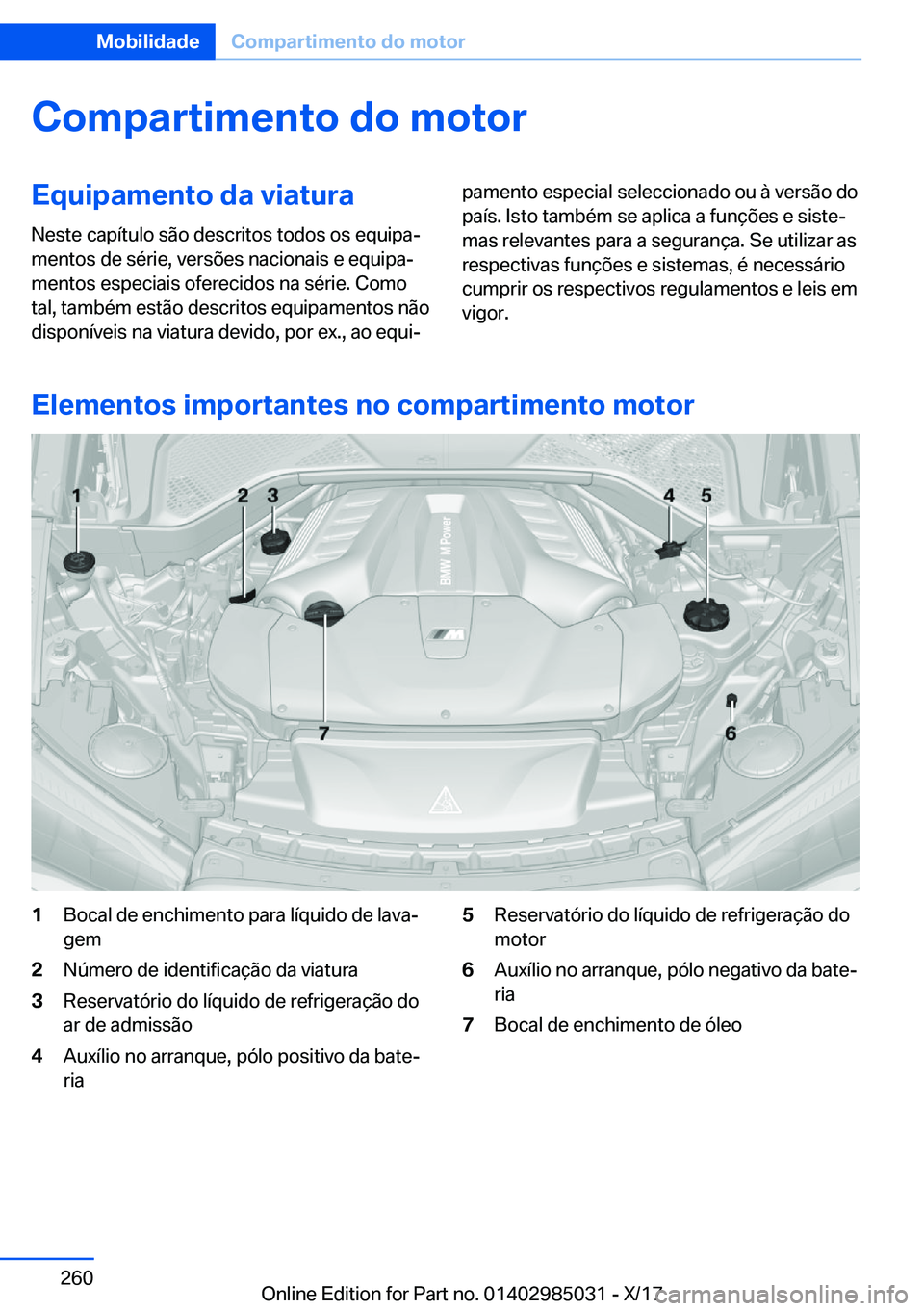 BMW X6 M 2018  Manual do condutor (in Portuguese) �C�o�m�p�a�r�t�i�m�e�n�t�o��d�o��m�o�t�o�r�E�q�u�i�p�a�m�e�n�t�o��d�a��v�i�a�t�u�r�a�N�e�s�t�e� �c�a�p�