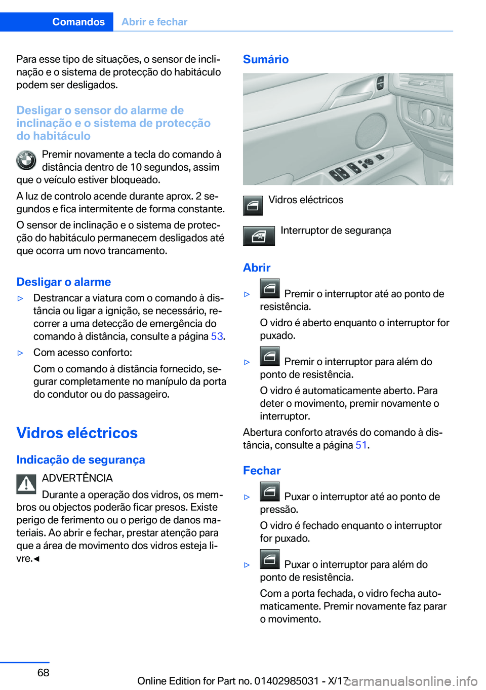 BMW X6 M 2018  Manual do condutor (in Portuguese) �P�a�r�a� �e�s�s�e� �t�i�p�o� �d�e� �s�i�t�u�a�