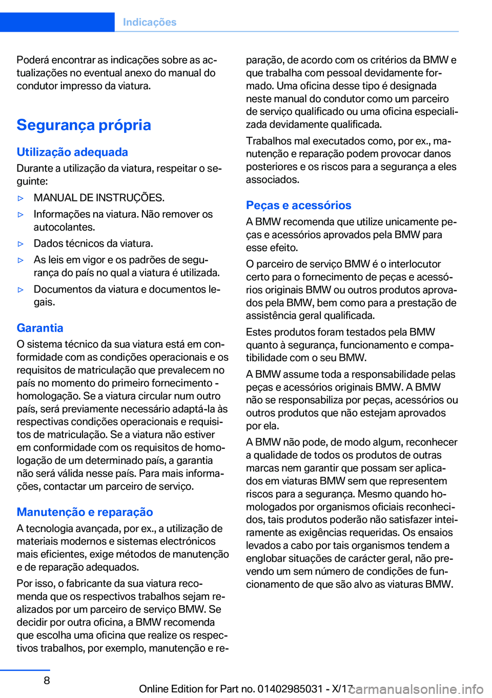 BMW X6 M 2018  Manual do condutor (in Portuguese) �P�o�d�e�r�á� �e�n�c�o�n�t�r�a�r� �a�s� �i�n�d�i�c�a�