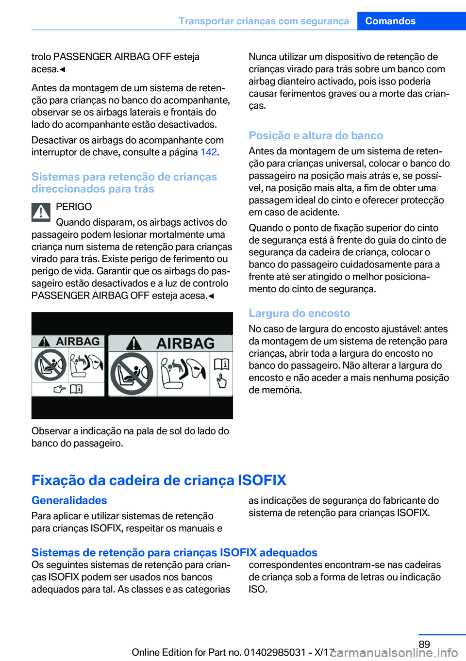 BMW X6 M 2018  Manual do condutor (in Portuguese) �t�r�o�l�o� �P�A�S�S�E�N�G�E�R� �A�I�R�B�A�G� �O�F�F� �e�s�t�e�j�a�a�c�e�s�a�.'