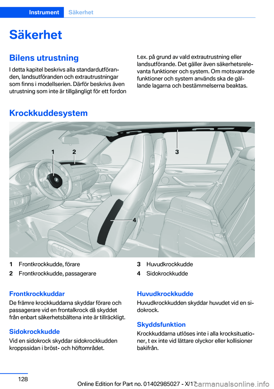 BMW X6 M 2018  InstruktionsbÖcker (in Swedish) �S�ä�k�e�r�h�e�t�B�i�l�e�n�s��u�t�r�u�s�t�n�i�n�g
�I� �d�e�t�t�a� �k�a�p�i�t�e�l� �b�e�s�k�r�i�v�s� �a�l�l�a� �s�t�a�n�d�a�r�d�u�t�f�