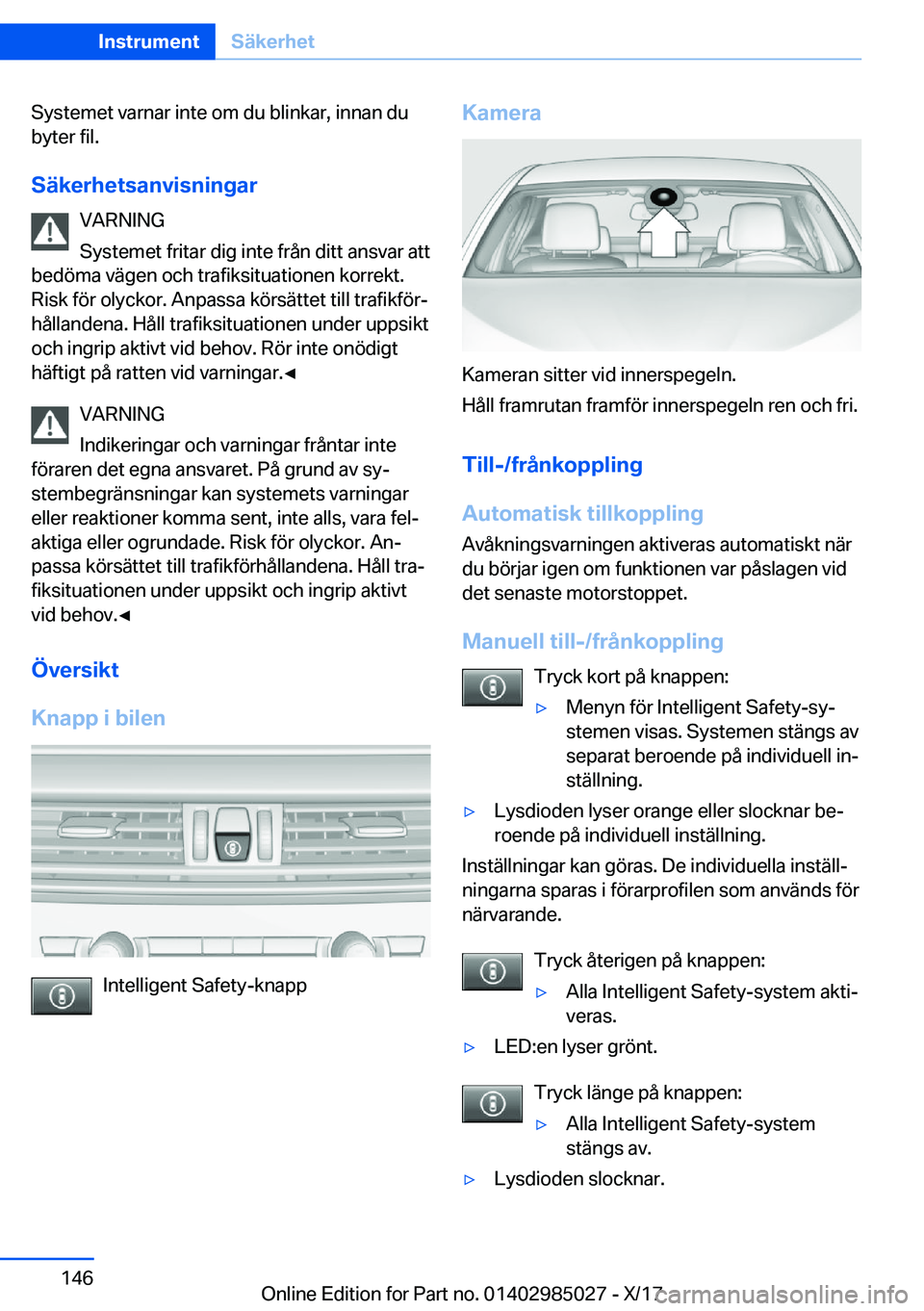 BMW X6 M 2018  InstruktionsbÖcker (in Swedish) �S�y�s�t�e�m�e�t� �v�a�r�n�a�r� �i�n�t�e� �o�m� �d�u� �b�l�i�n�k�a�r�,� �i�n�n�a�n� �d�u�b�y�t�e�r� �f�i�l�.
�S�ä�k�e�r�h�e�t�s�a�n�v�i�s�n�i�n�g�a�r �V�A�R�N�I�N�G
�S�y�s�t�e�m�e�t� �f�r�i�t�a�r� �d