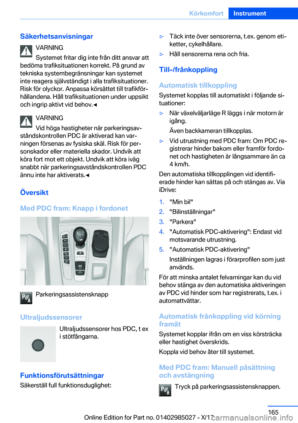 BMW X6 M 2018  InstruktionsbÖcker (in Swedish) �S�ä�k�e�r�h�e�t�s�a�n�v�i�s�n�i�n�g�a�r�V�A�R�N�I�N�G
�S�y�s�t�e�m�e�t� �f�r�i�t�a�r� �d�i�g� �i�n�t�e� �f�r�å�n� �d�i�t�t� �a�n�s�v�a�r� �a�t�t
�b�e�d�