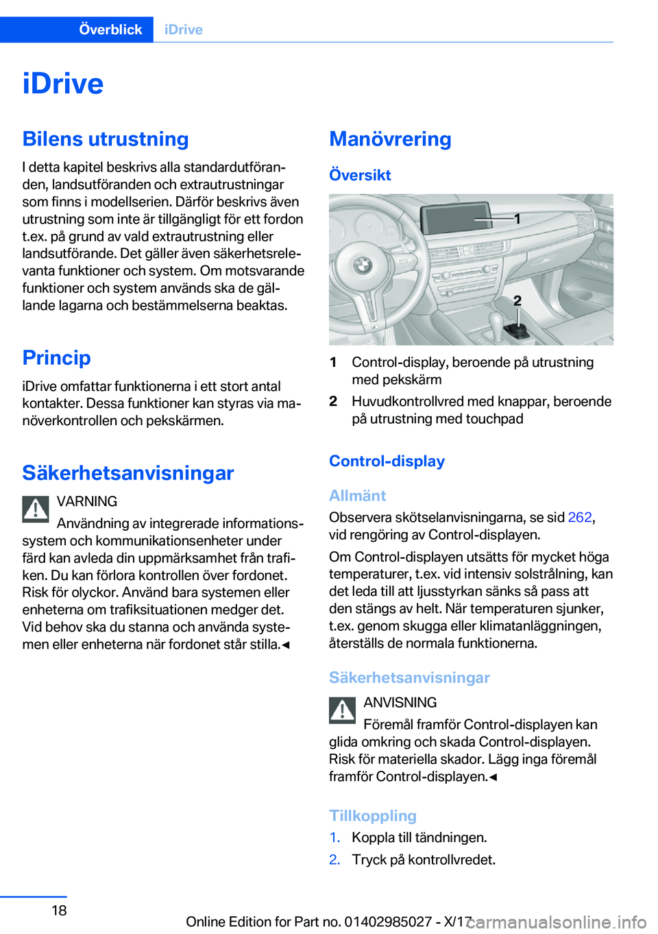 BMW X6 M 2018  InstruktionsbÖcker (in Swedish) �i�D�r�i�v�e�B�i�l�e�n�s��u�t�r�u�s�t�n�i�n�g
�I� �d�e�t�t�a� �k�a�p�i�t�e�l� �b�e�s�k�r�i�v�s� �a�l�l�a� �s�t�a�n�d�a�r�d�u�t�f�