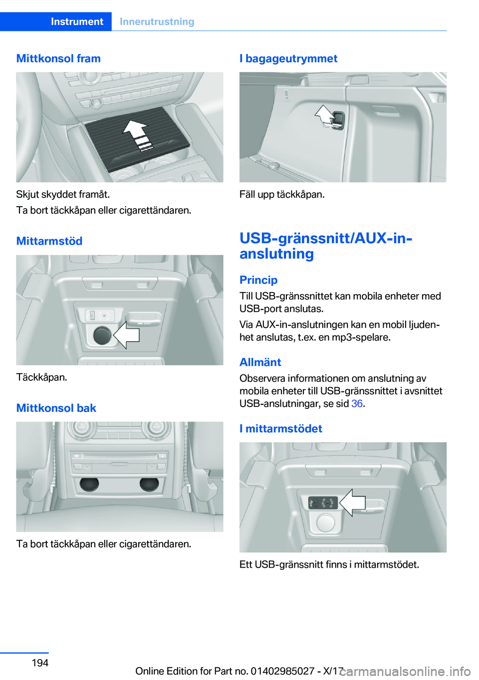 BMW X6 M 2018  InstruktionsbÖcker (in Swedish) �M�i�t�t�k�o�n�s�o�l��f�r�a�m
�S�k�j�u�t� �s�k�y�d�d�e�t� �f�r�a�m�å�t�.
�T�a� �b�o�r�t� �t�ä�c�k�k�å�p�a�n� �e�l�l�e�r� �c�i�g�a�r�e�t�t�ä�n�d�a�r�e�n�.
�M�i�t�t�a�r�m�s�t�