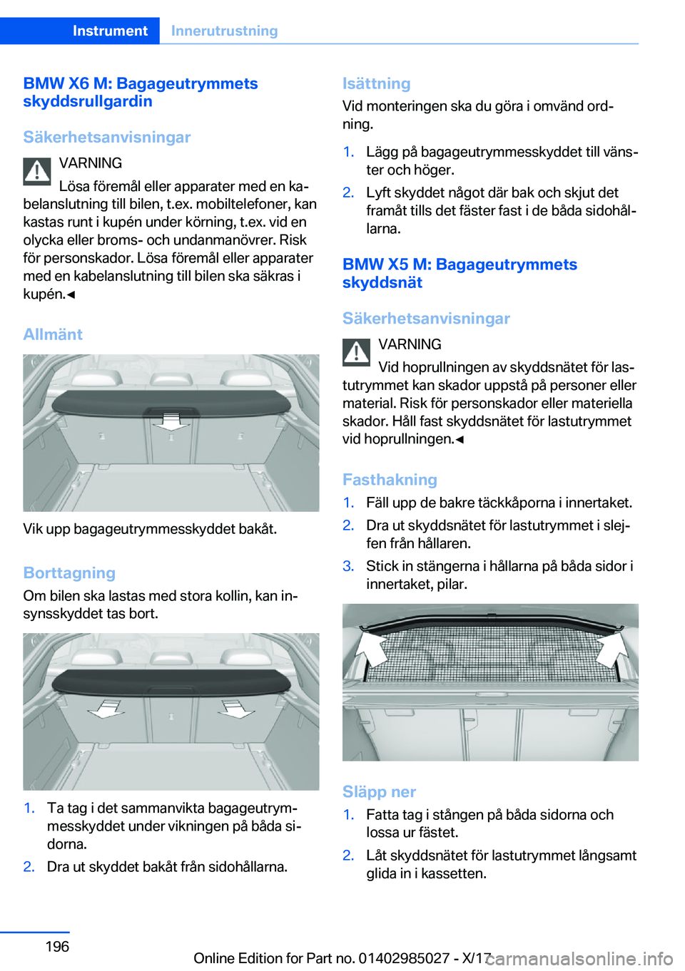 BMW X6 M 2018  InstruktionsbÖcker (in Swedish) �B�M�W��X�6��M�:��B�a�g�a�g�e�u�t�r�y�m�m�e�t�s
�s�k�y�d�d�s�r�u�l�l�g�a�r�d�i�n
�S�ä�k�e�r�h�e�t�s�a�n�v�i�s�n�i�n�g�a�r �V�A�R�N�I�N�G
�L�
